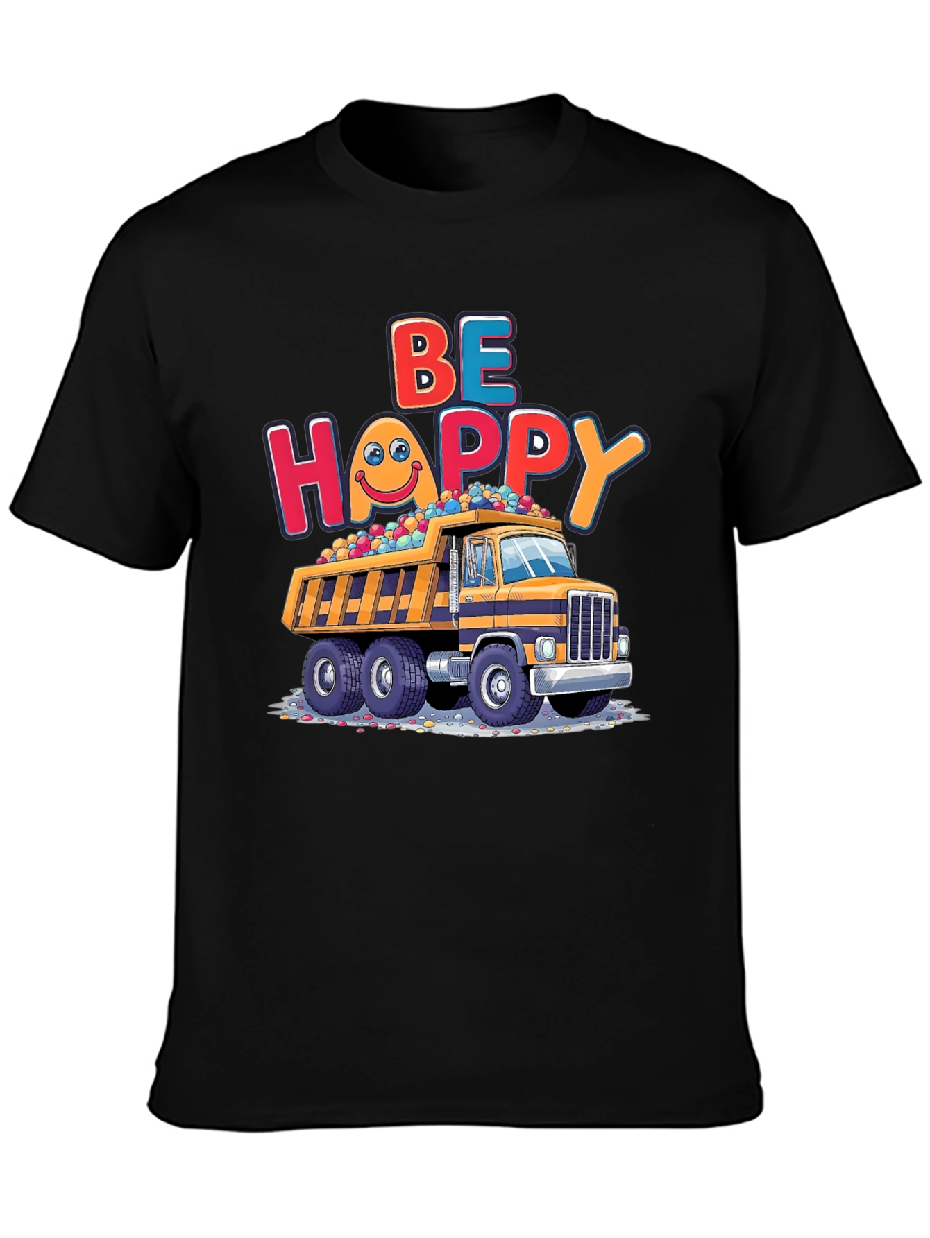 Black Be Happy Dump Truck T-Shirt view 3