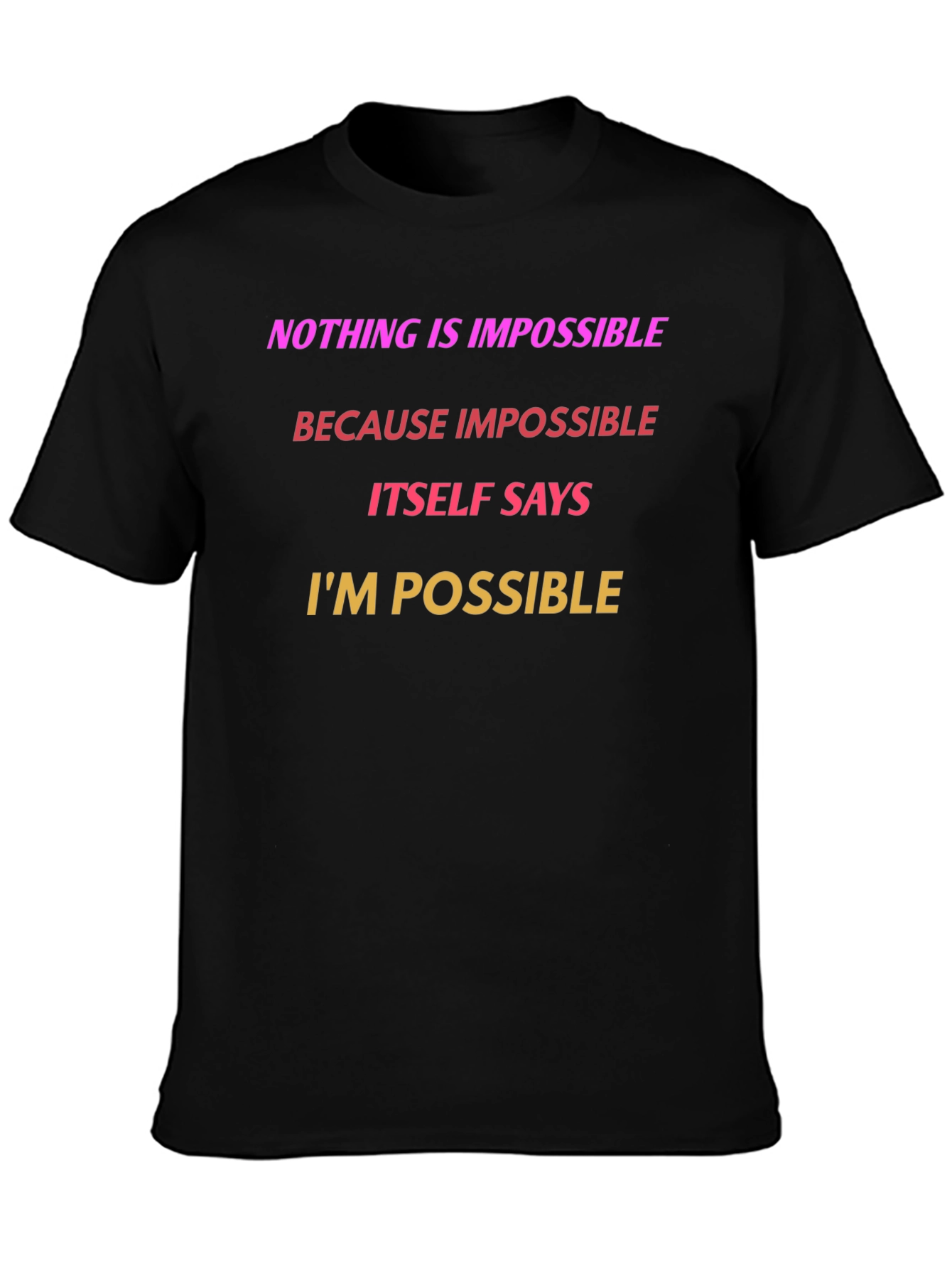Black Inspirational Graphic T-Shirt - Nothing is Impossible view 3