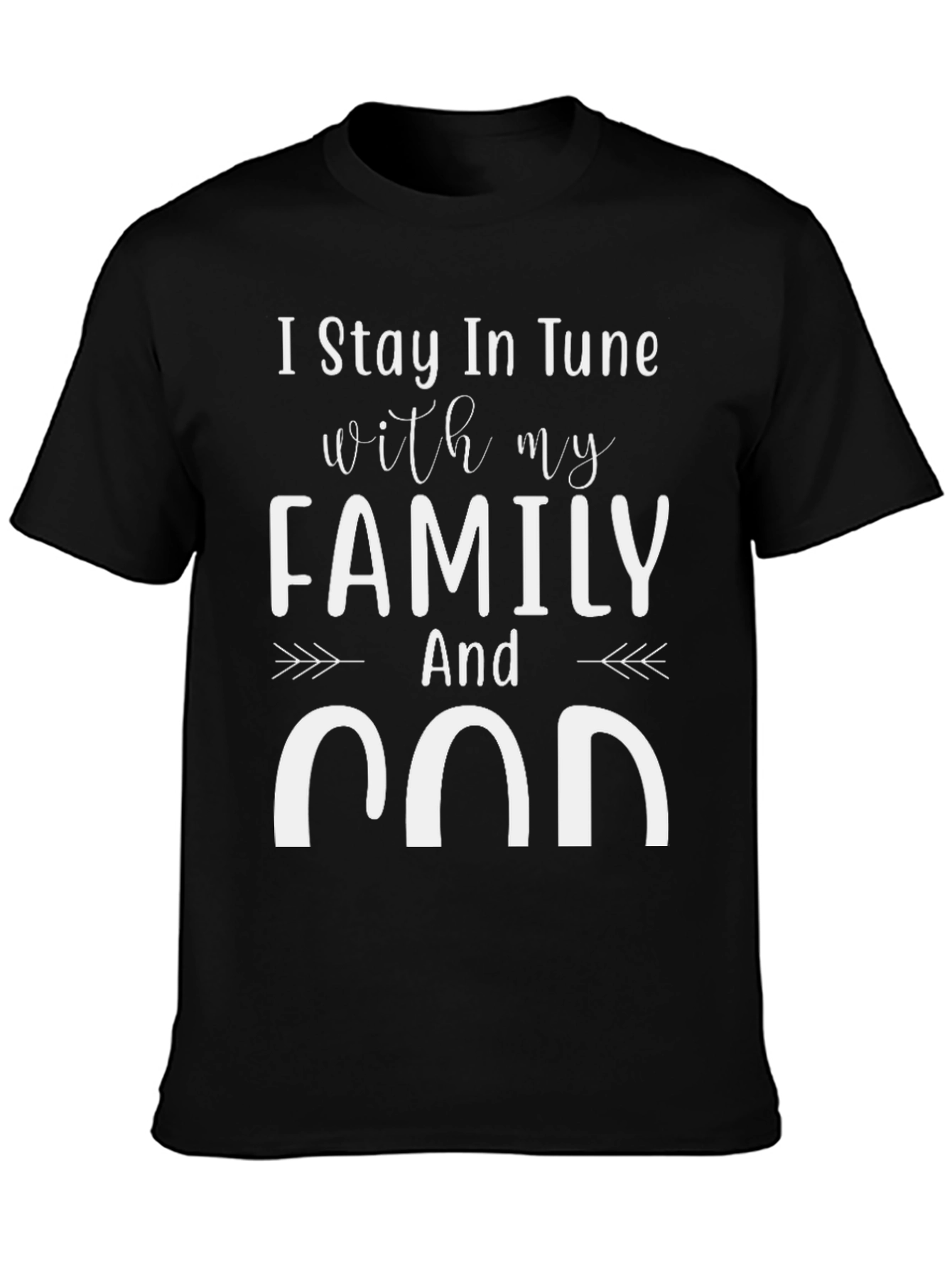 Black Stay in Tune with Family and God Black T-Shirt view 3