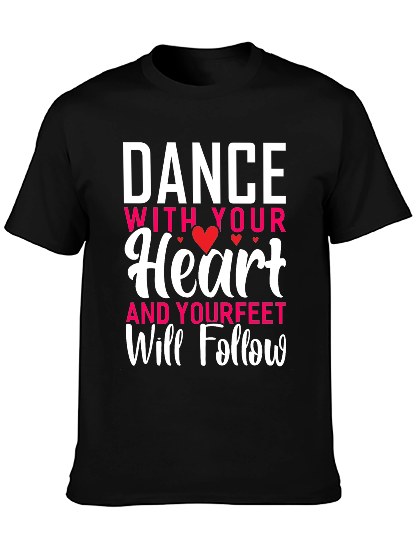 Black Dance With Your Heart Graphic Tee view 3