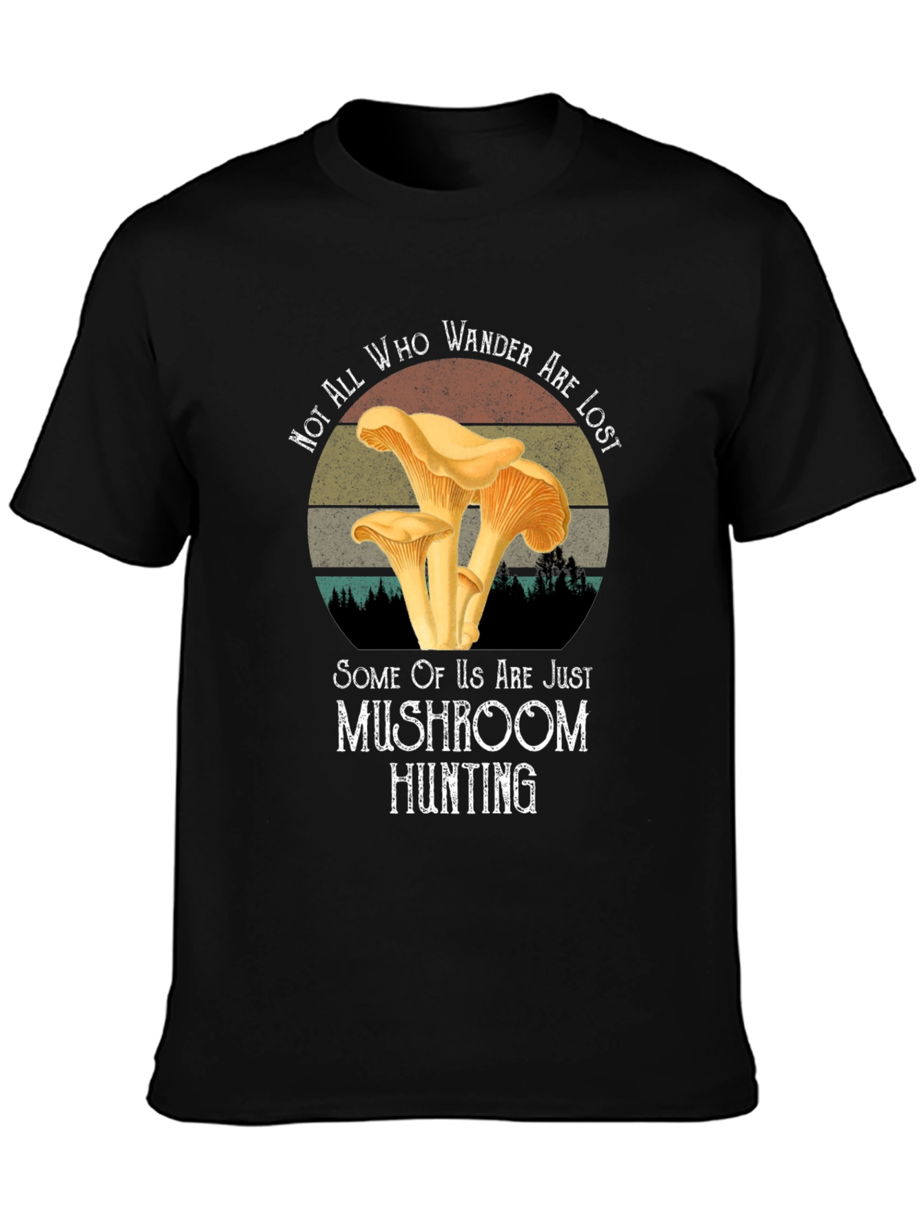 Black Mushroom Hunting T-Shirt - Not All Who Wander Are Lost view 3