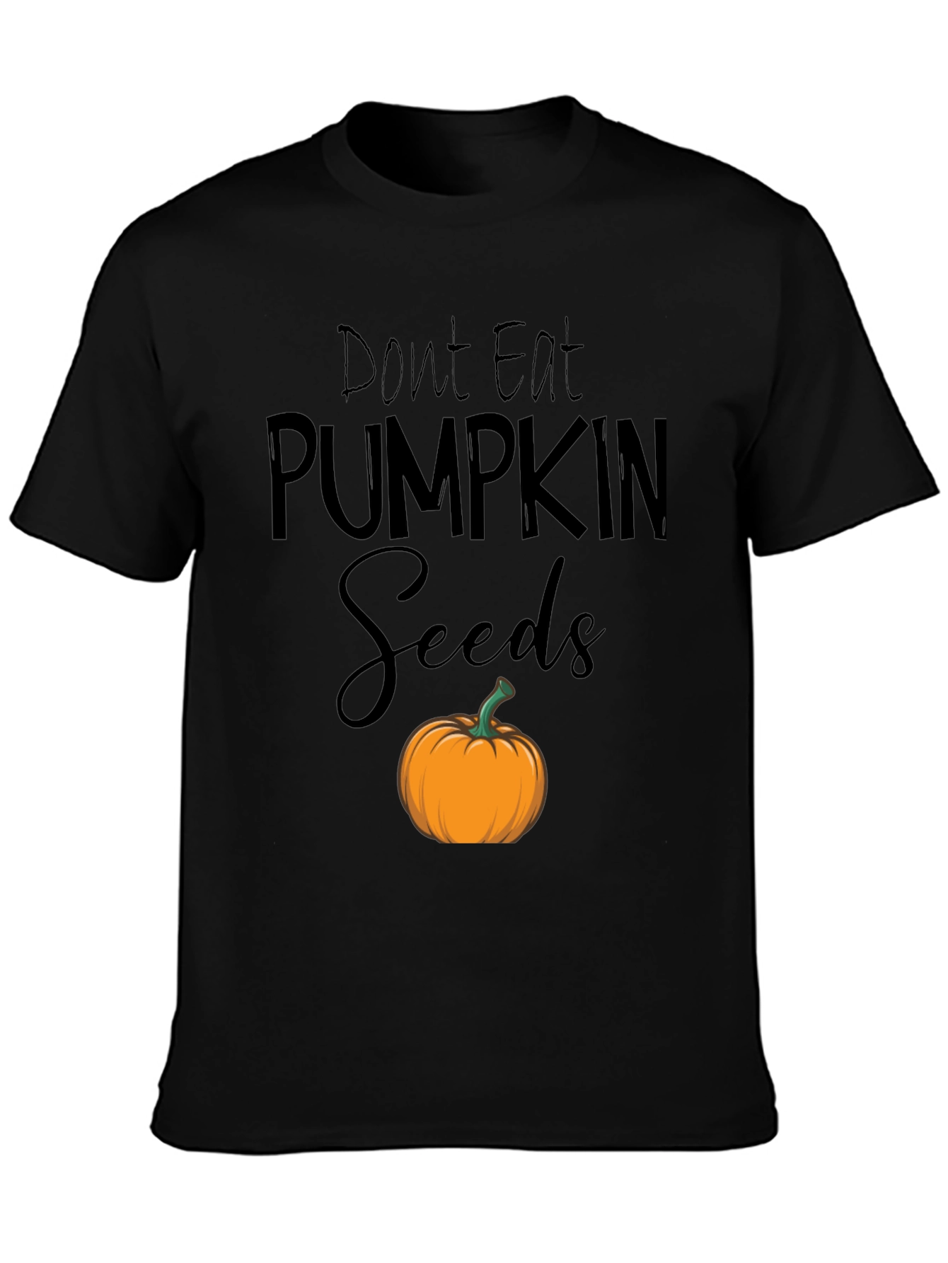 Black Don't Eat Pumpkin Seeds T-Shirt view 3