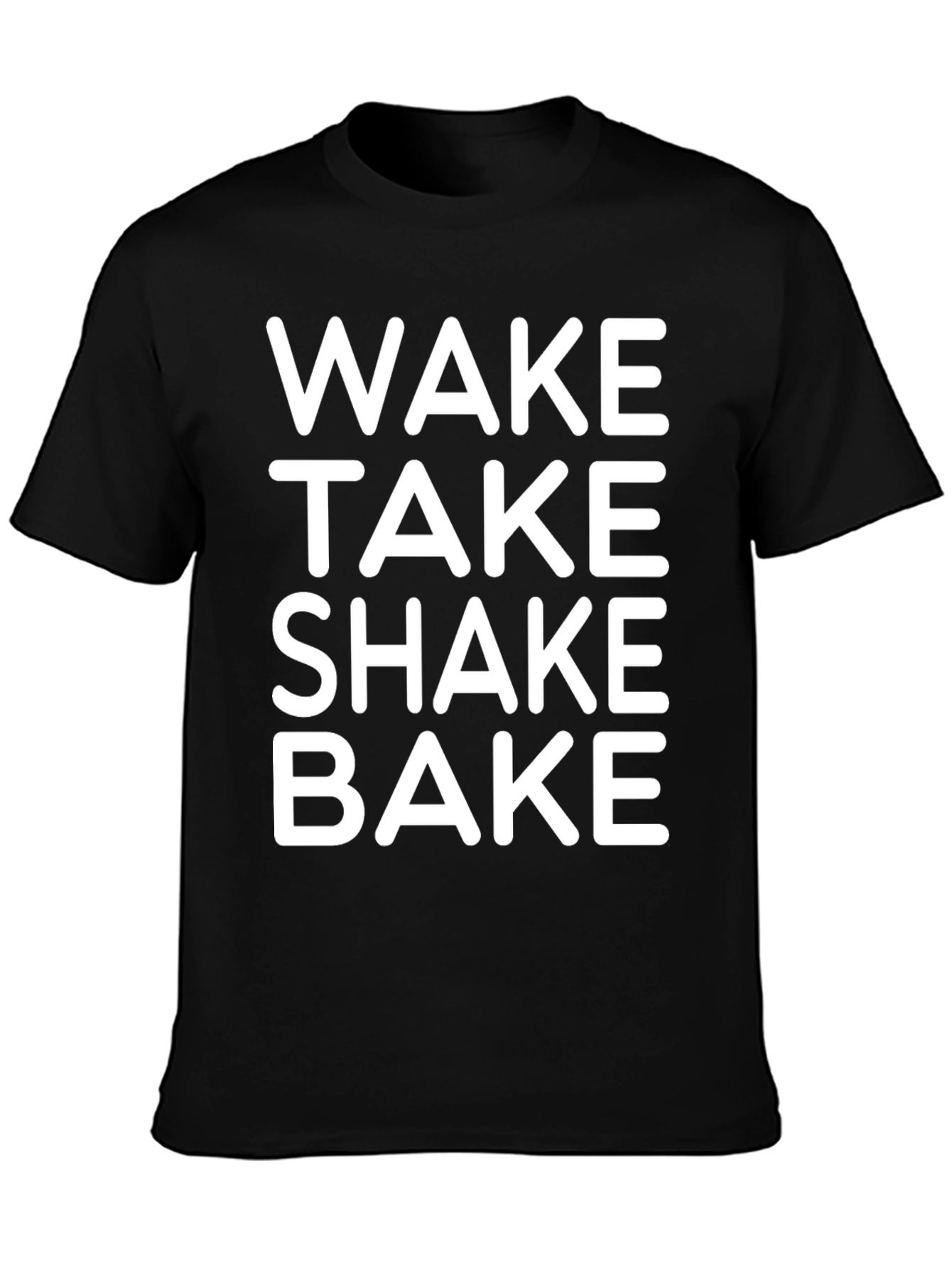 Black Wake Take Shake Bake T-Shirt - Novelty Graphic Tee view 3