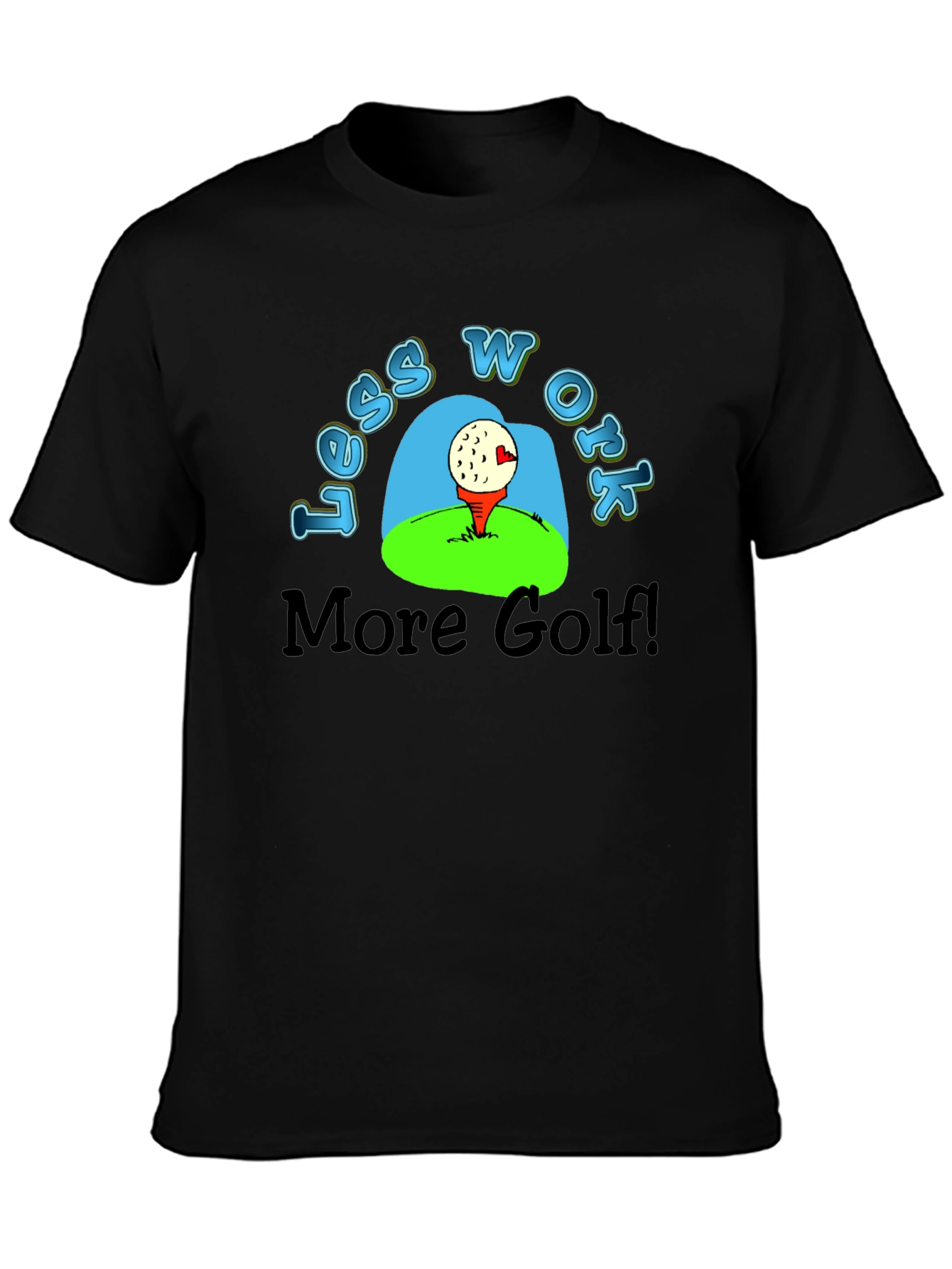 Black Less Work More Golf T-Shirt - Black view 3