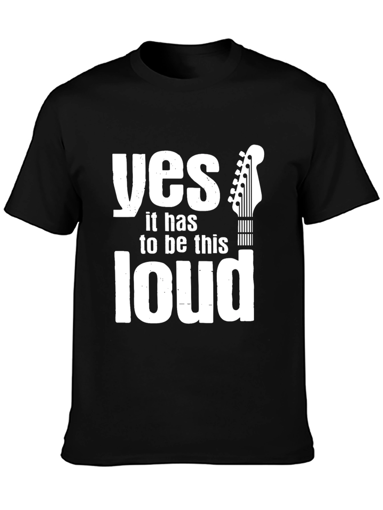 Black Yes It Has To Be This Loud Black Graphic Tee view 3