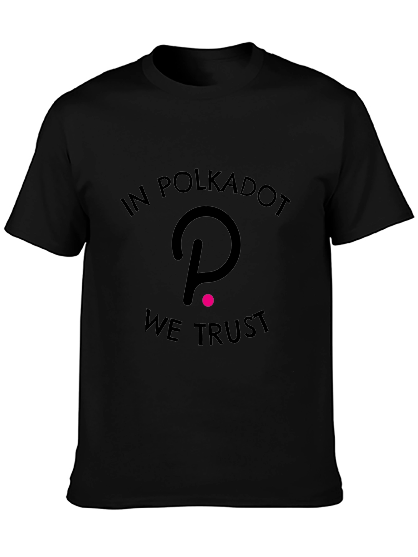 Black In Polkadot We Trust T-Shirt view 3