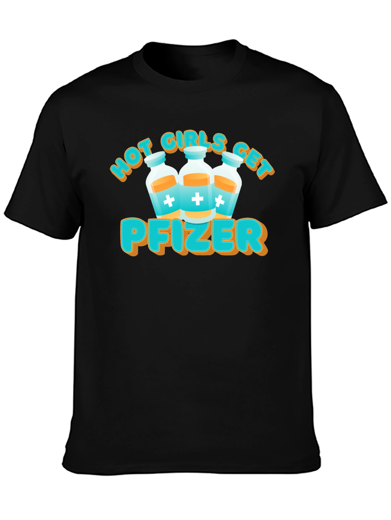 Black Hot Girls Get Pfizer T-Shirt view 3