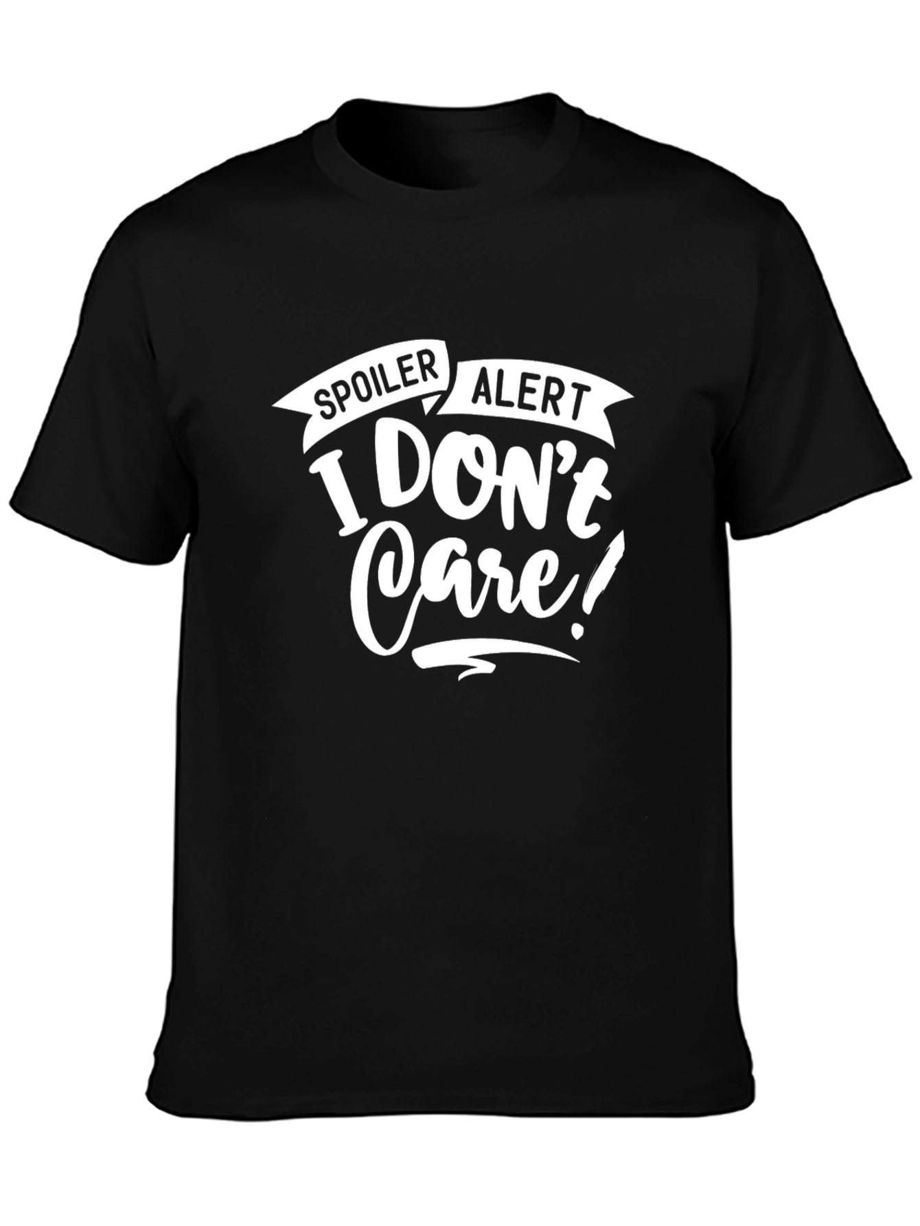 Black Spoiler Alert T-Shirt - I Don't Care Novelty Tee view 3