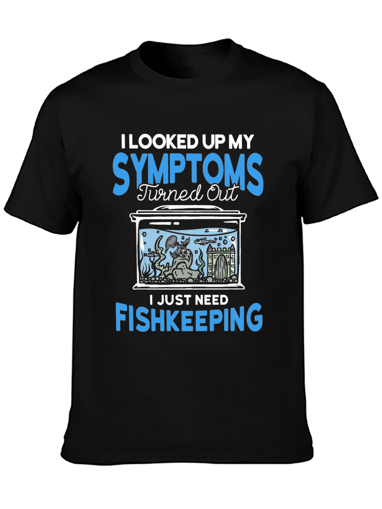 Fishkeeping T-Shirt: Symptoms Cure - 3