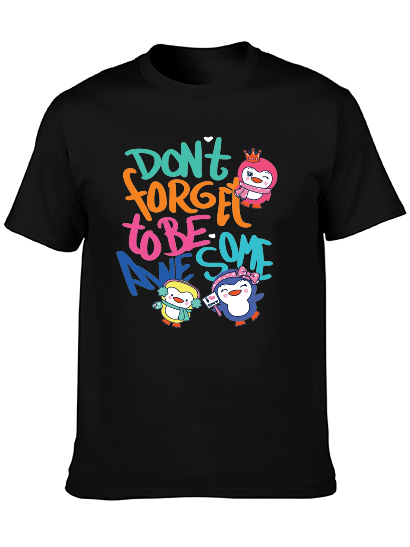 Black Don't Forget To Be Awesome Penguin Black T-Shirt view 3
