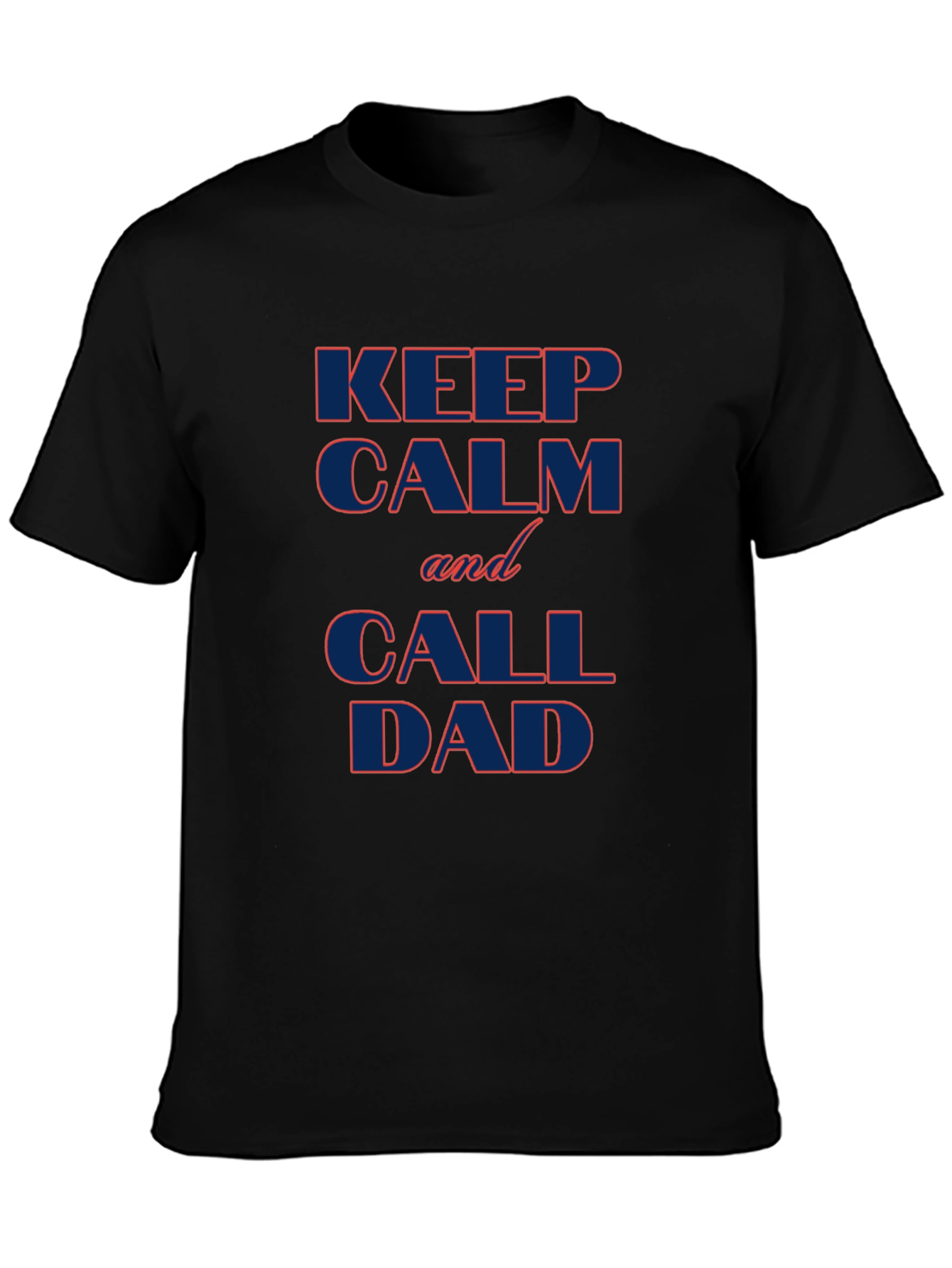 Black Keep Calm and Call Dad T-Shirt - Black Cotton Tee view 3