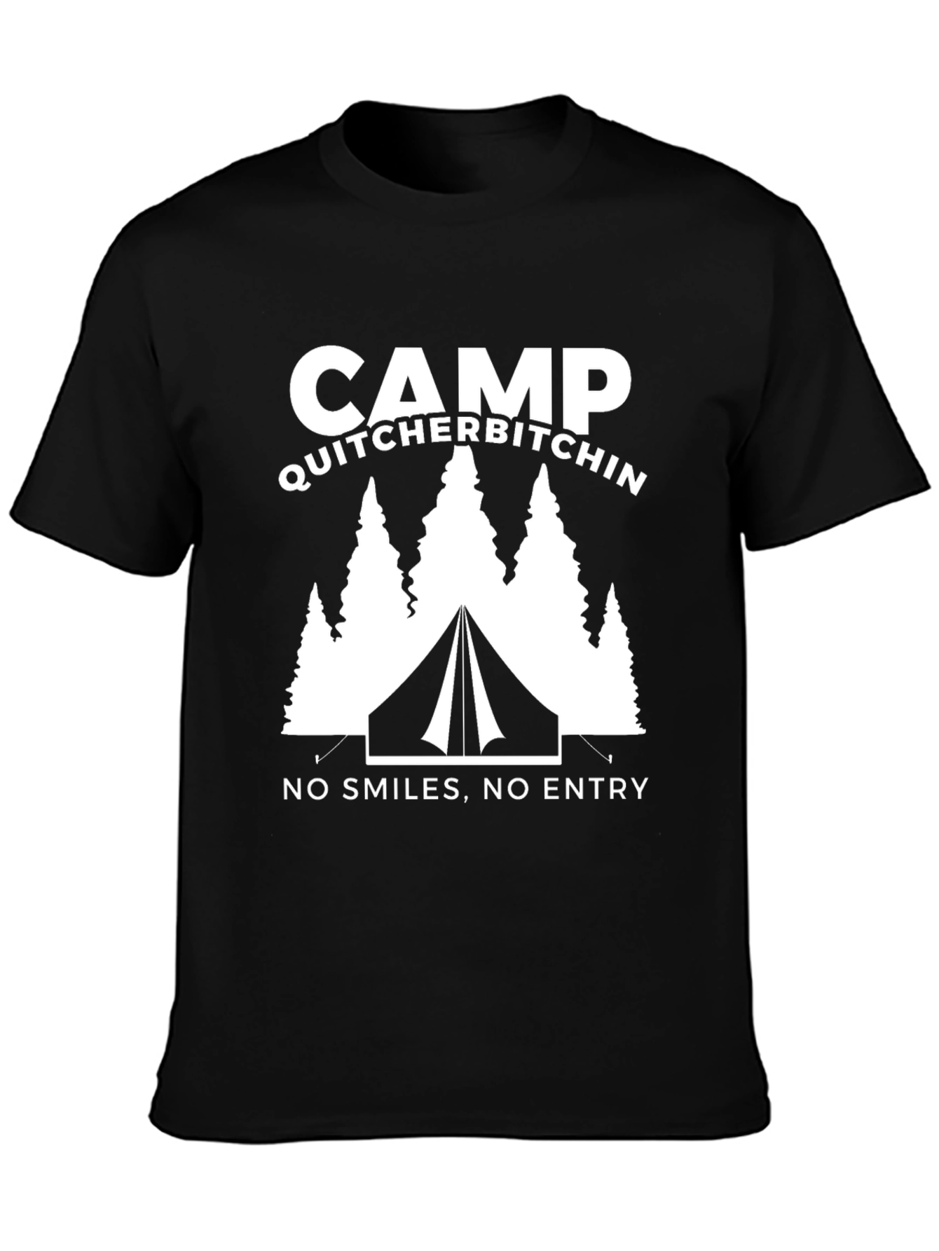 Black Camp Quitcherbitchin Tee - No Smiles Allowed! view 3