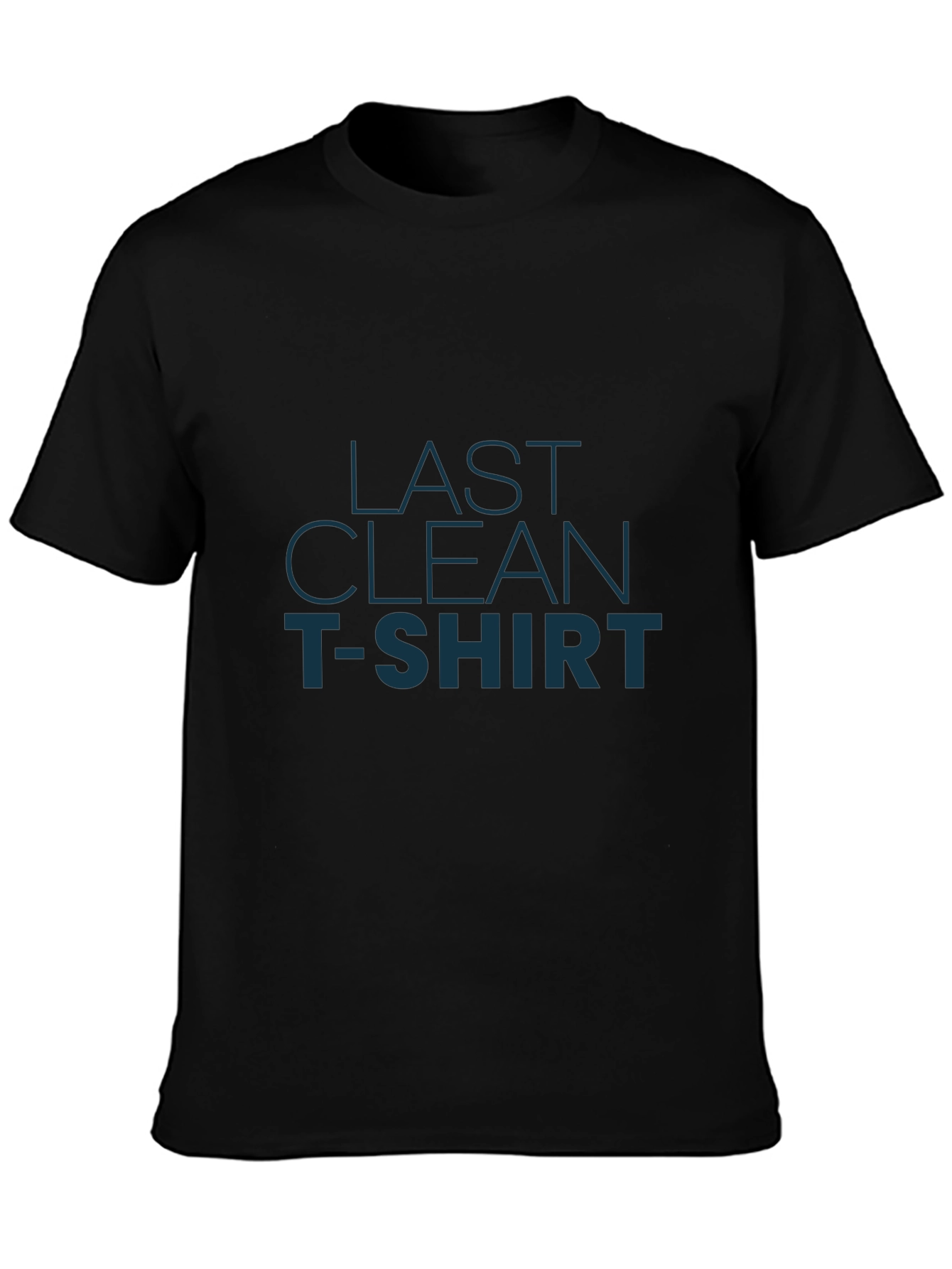 Black Last Clean T-Shirt - Novelty Graphic Tee view 3