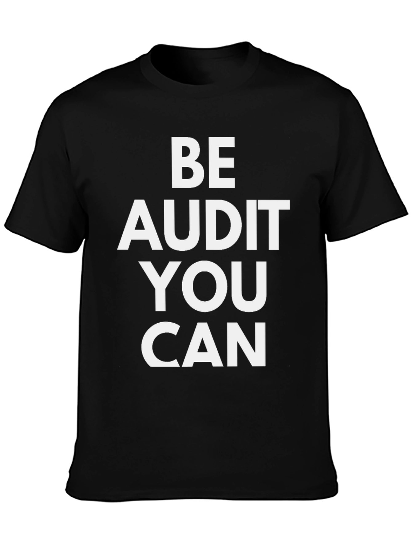 Black Be Audit You Can T-Shirt - Funny Accountant Tee view 3