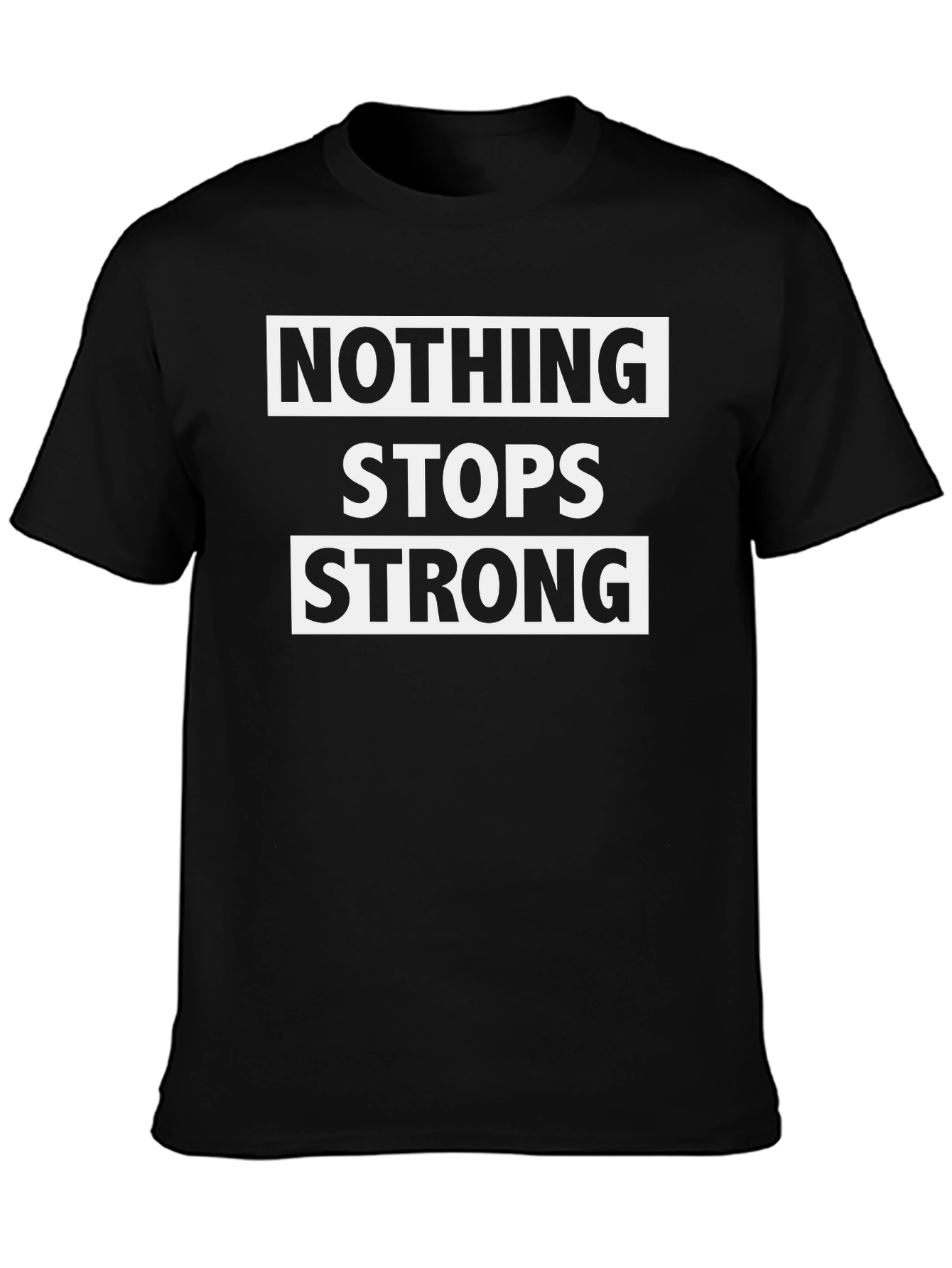 Black Nothing Stops Strong Black Graphic Tee view 3