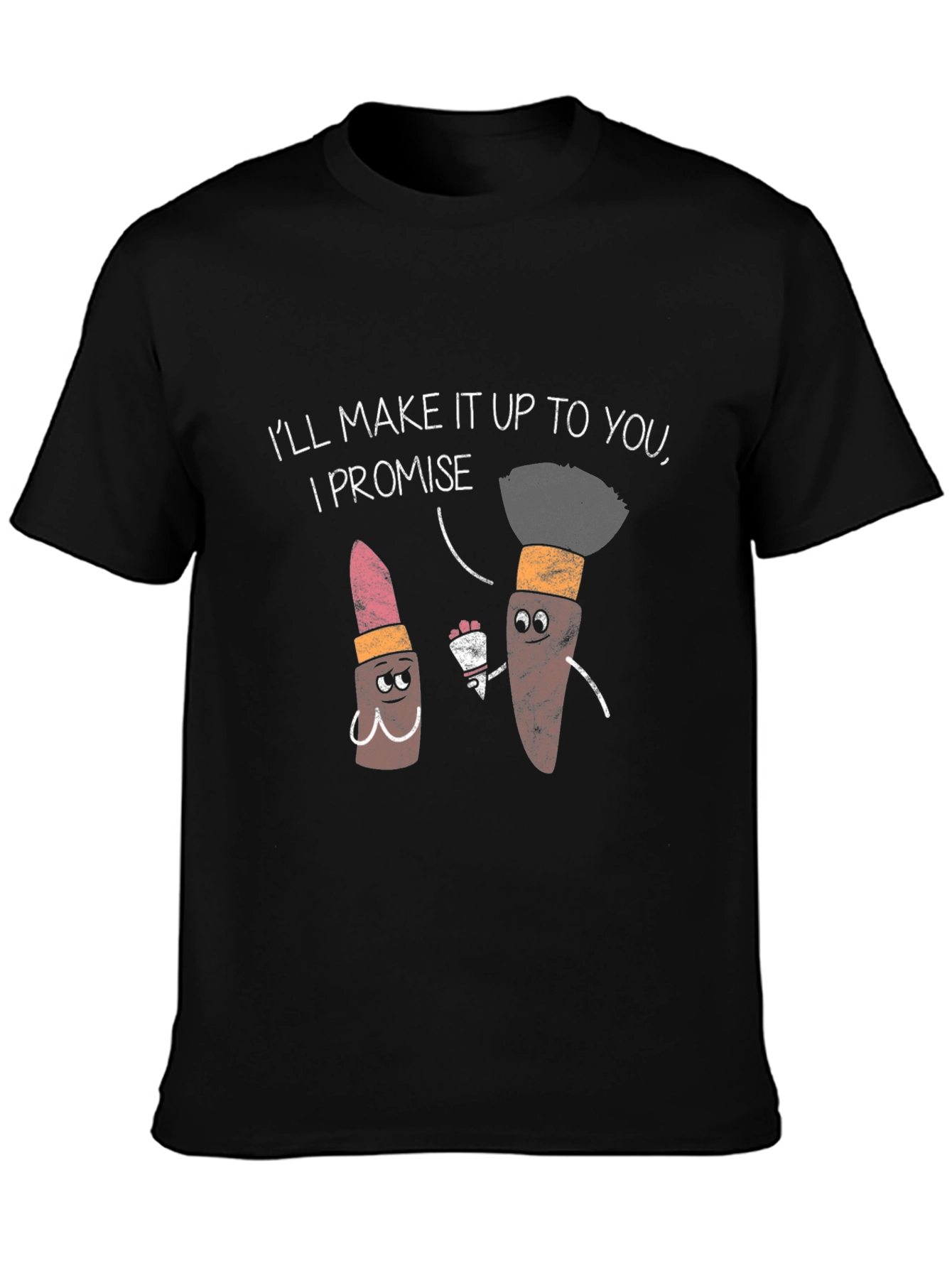 Black Makeup Pun T-Shirt - "I'll Make It Up To You" view 3