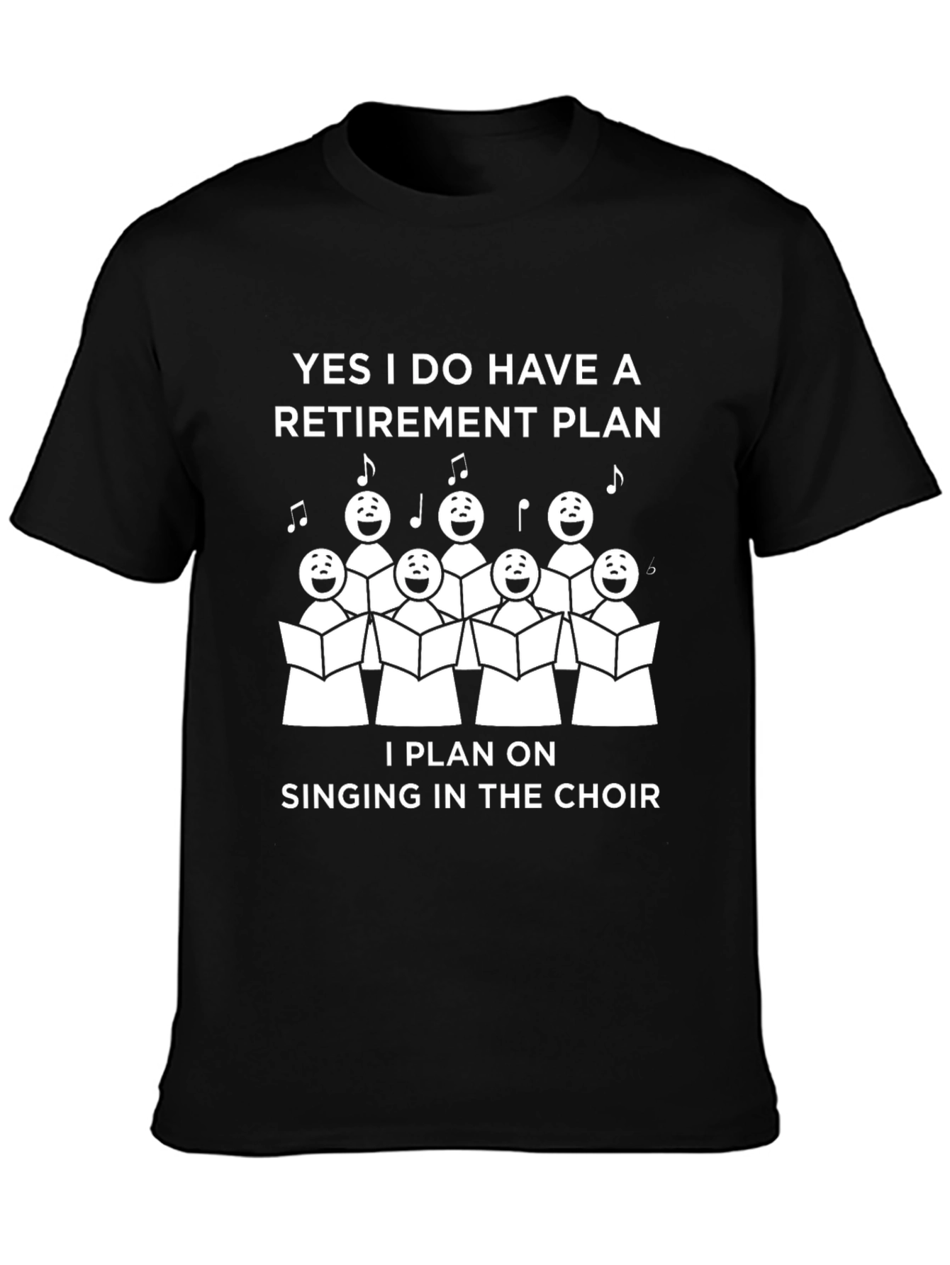 Black Retirement Plan Singing Choir T-Shirt view 3