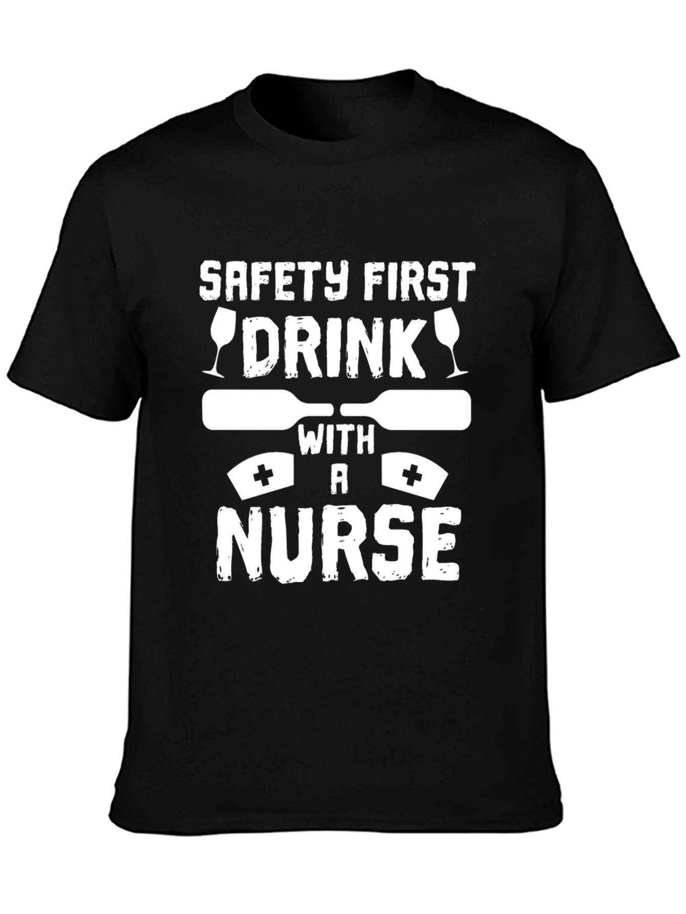 Black Safety First Drink with a Nurse Graphic T-Shirt view 3