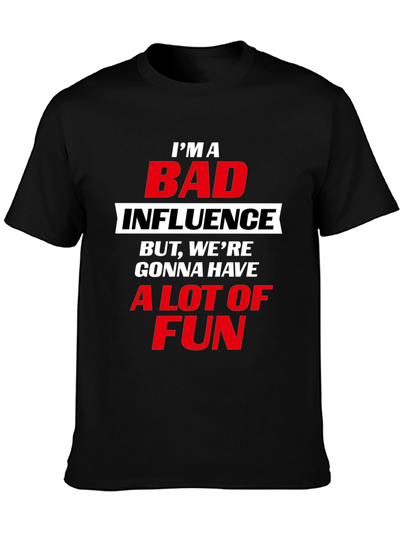 Black Bad Influence T-Shirt - Bold Graphic Tee for Fun Times view 3