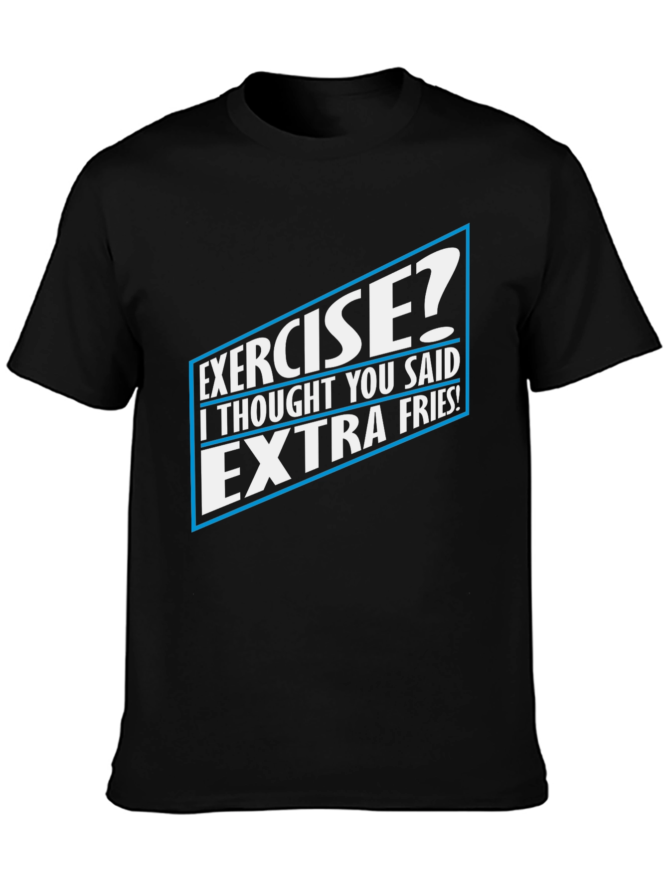 Black Exercise? Extra Fries! Funny Graphic Tee view 3