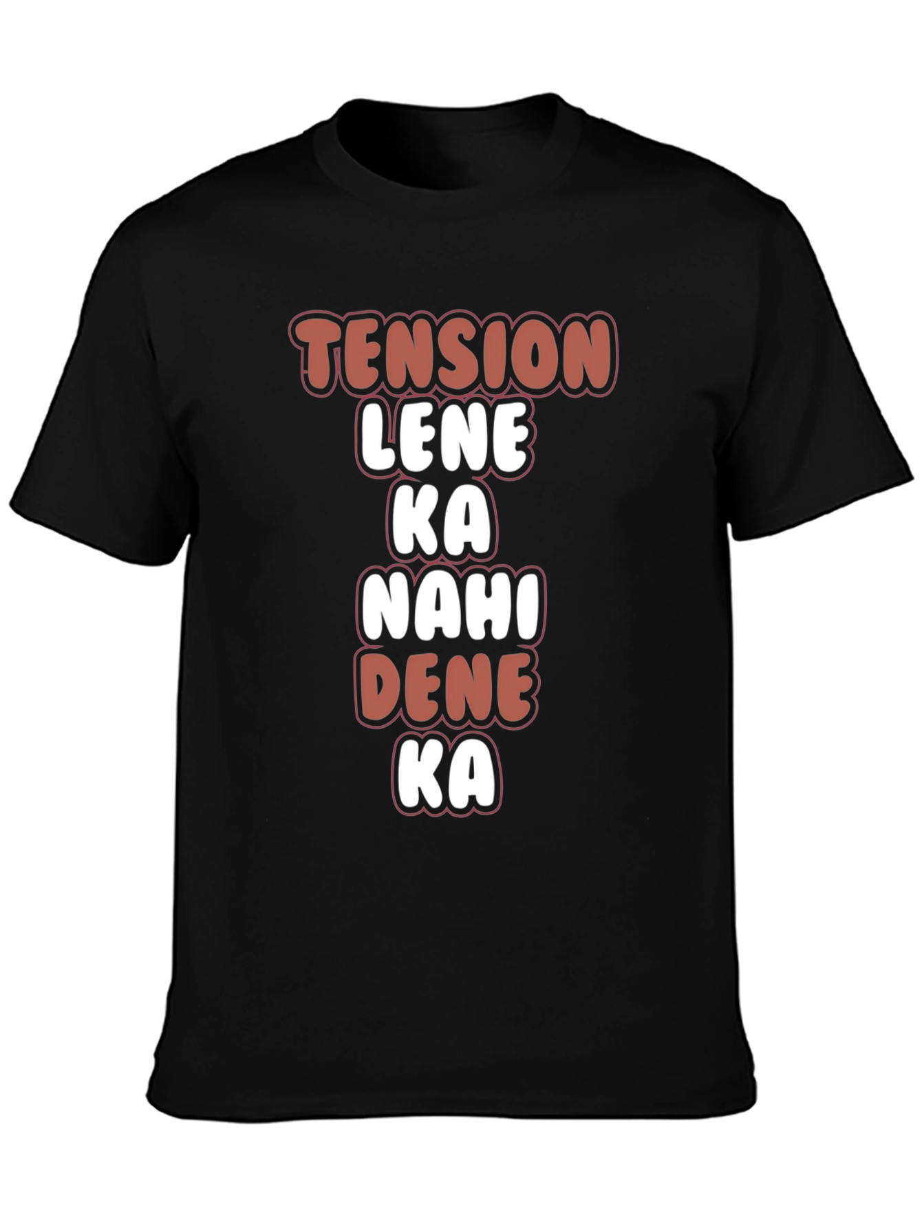 Black Tension Lene Ka Nahi Dena Ka Graphic Tee view 3