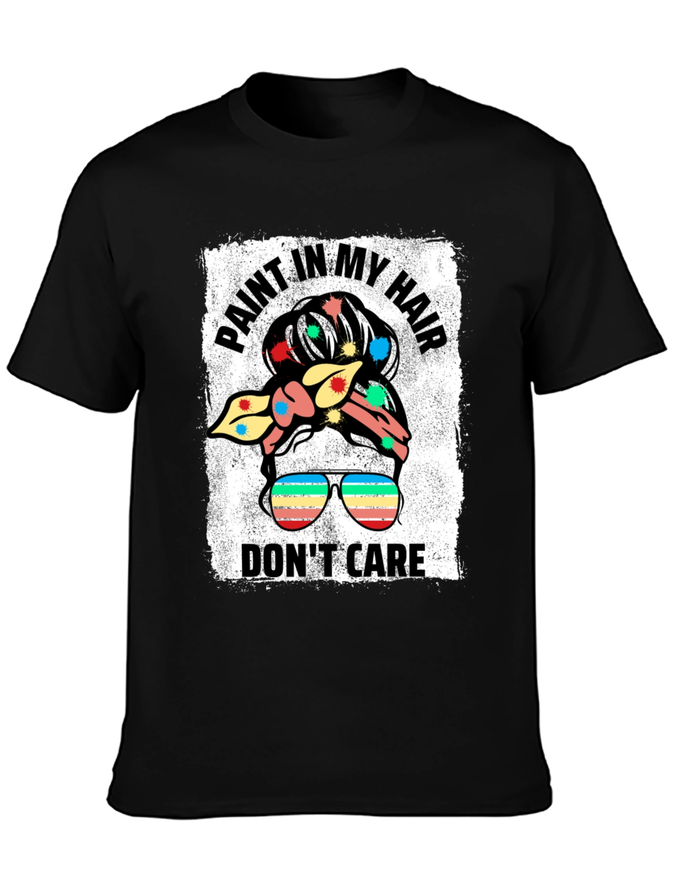 Black Paint In My Hair Don't Care Black T-Shirt view 3