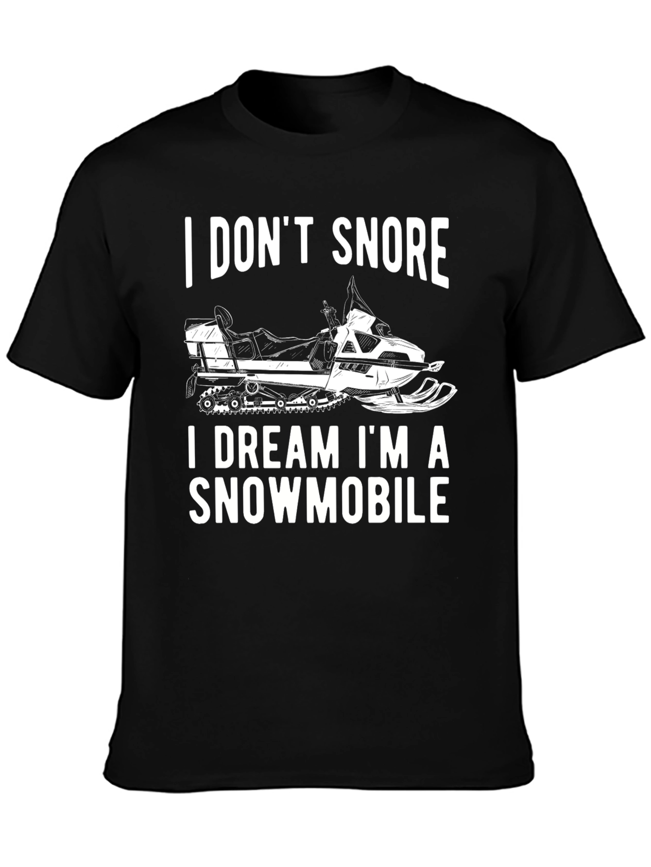 Black Funny Snowmobile T-Shirt - I Don't Snore view 3
