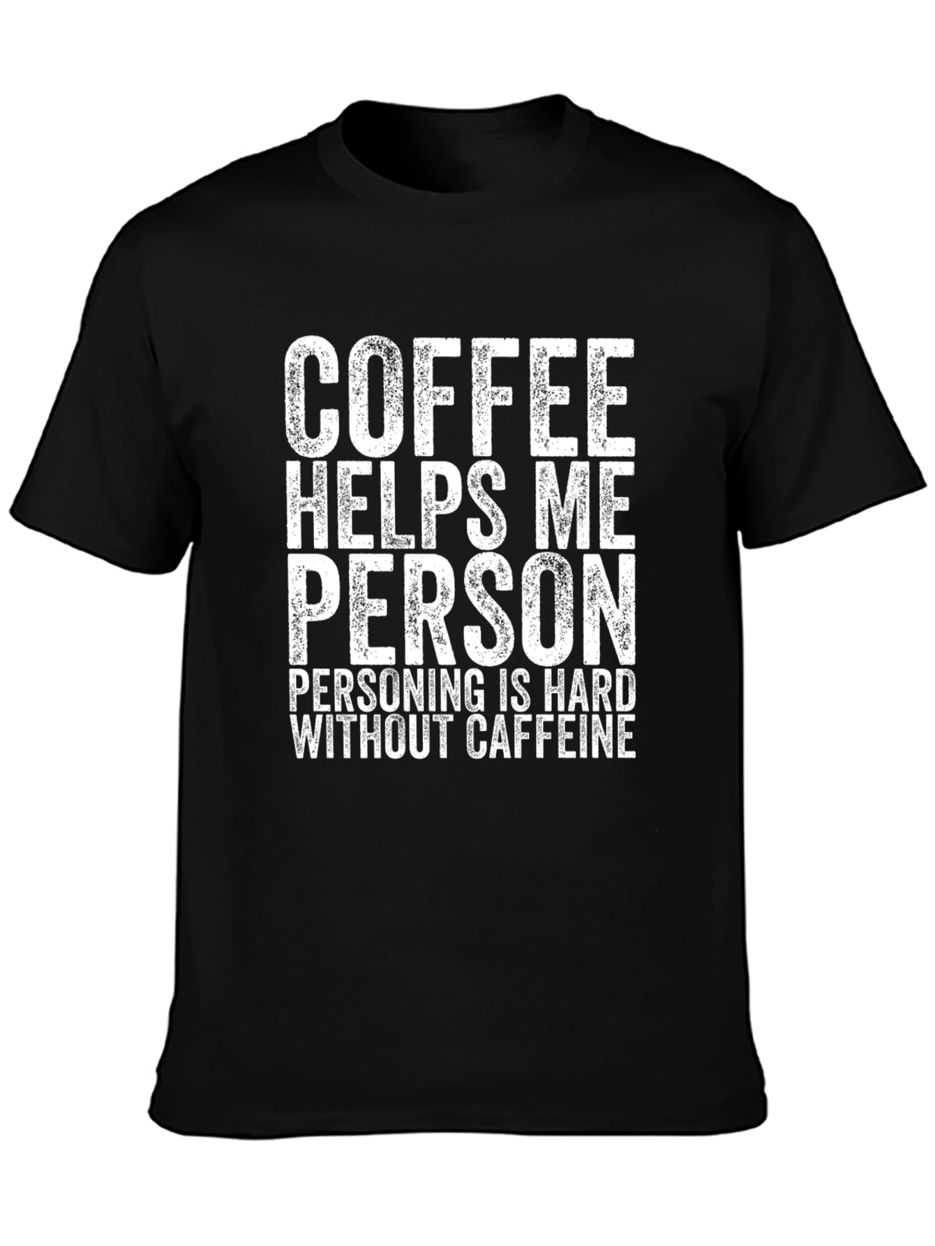 Black Coffee Helps Me Person Funny Graphic Tee view 3