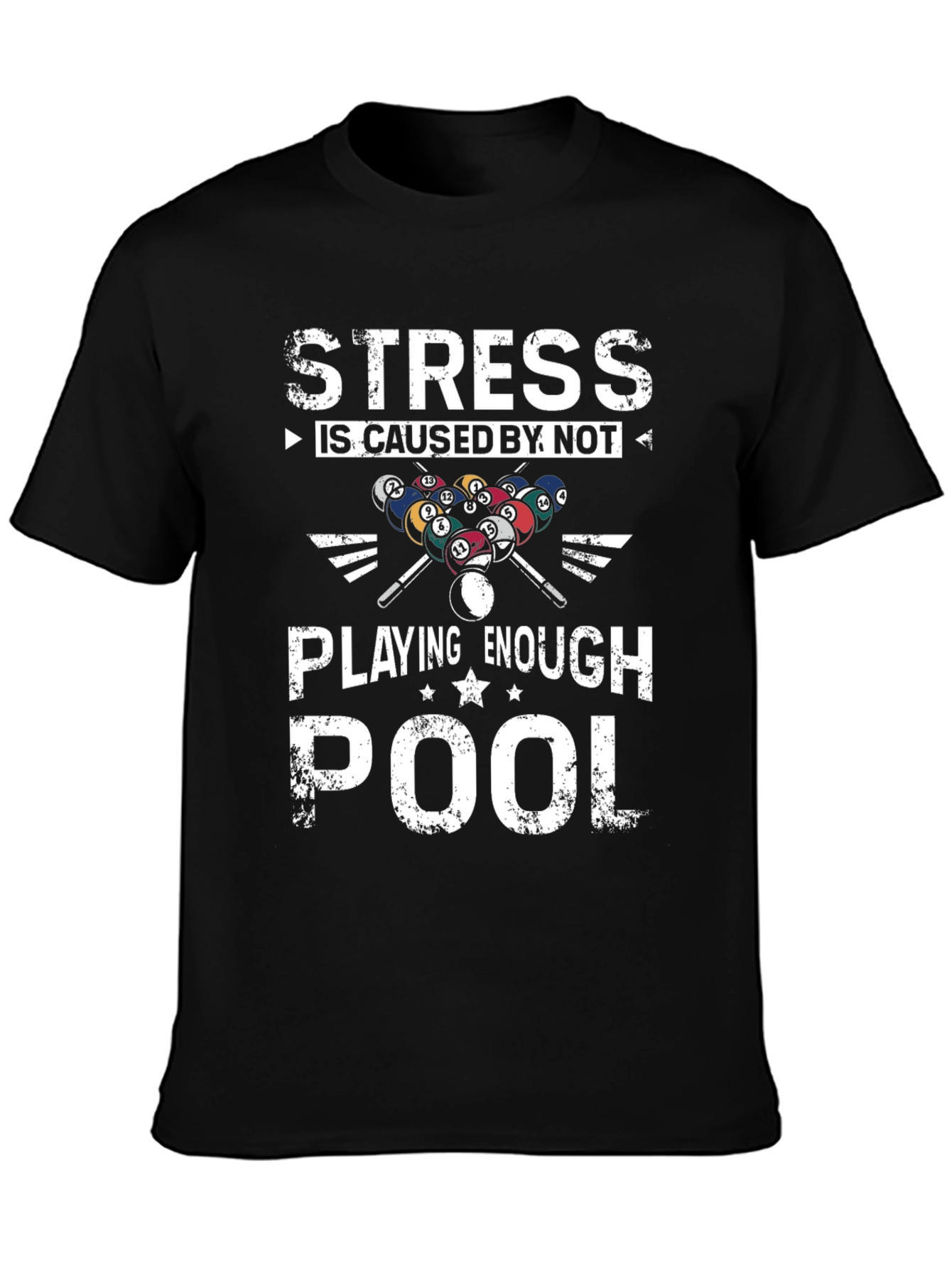 Black Stress is Caused by Not Playing Enough Pool Graphic Tee view 3
