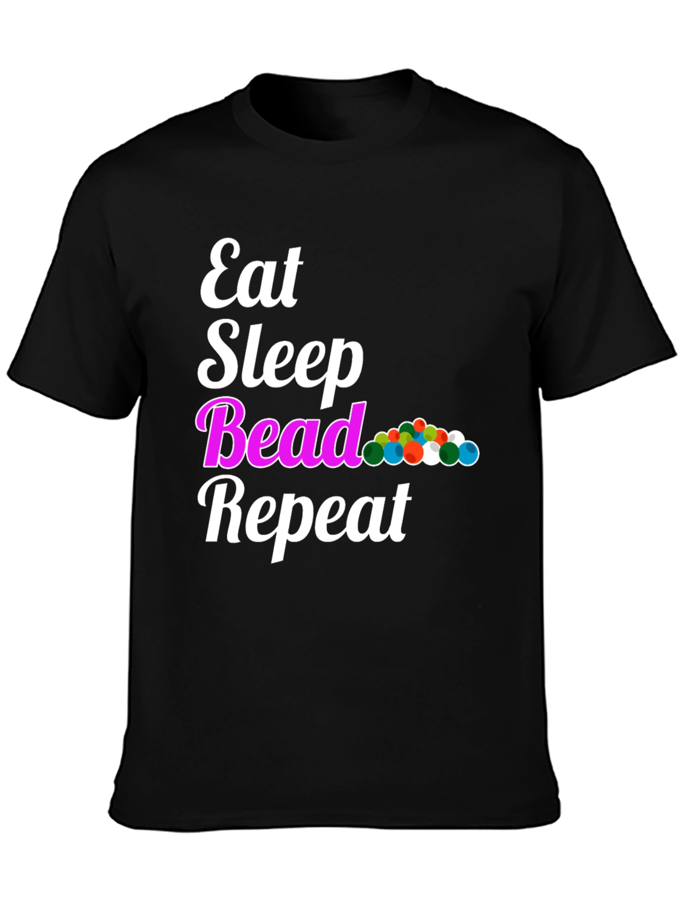 Black Eat Sleep Bead Repeat Black Graphic T-Shirt view 3