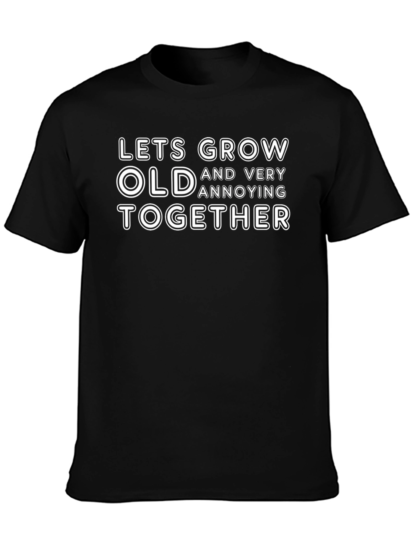 Black Funny Couples Black T-Shirt - Lets Grow Old Together view 3