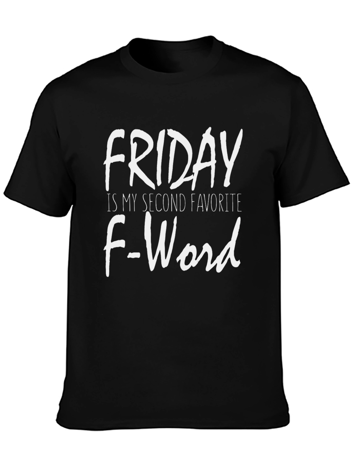 Black Funny Friday T-Shirt - Second Favorite F-Word view 3