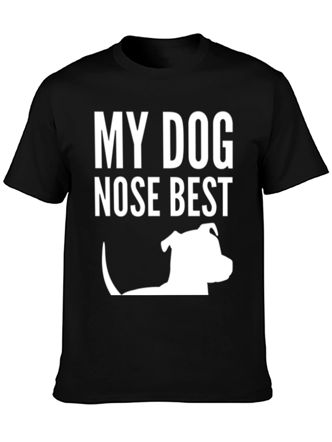 My Dog Nose Best T-Shirt - 3