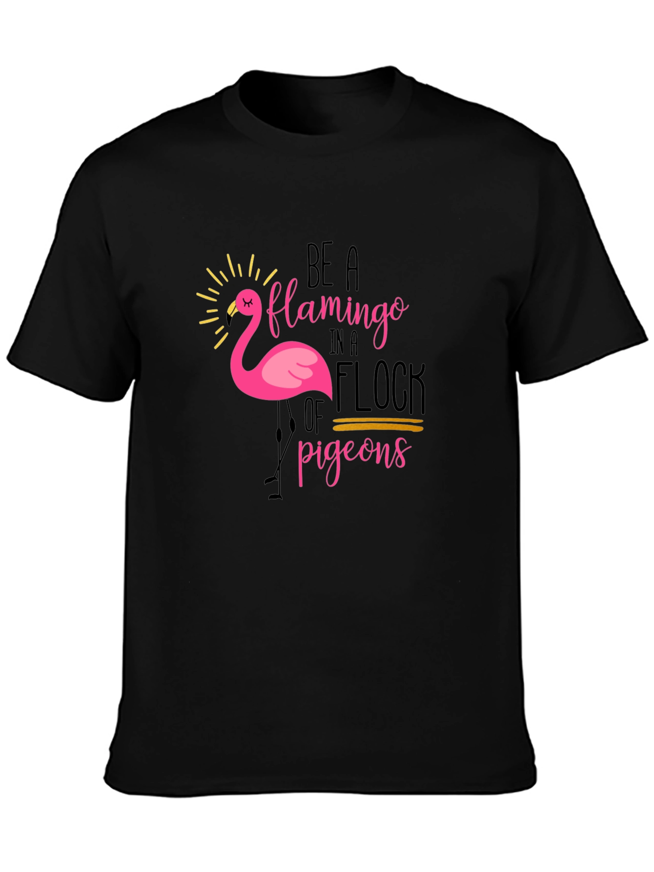 Black Be a Flamingo T-Shirt - Unique Graphic Tee view 3