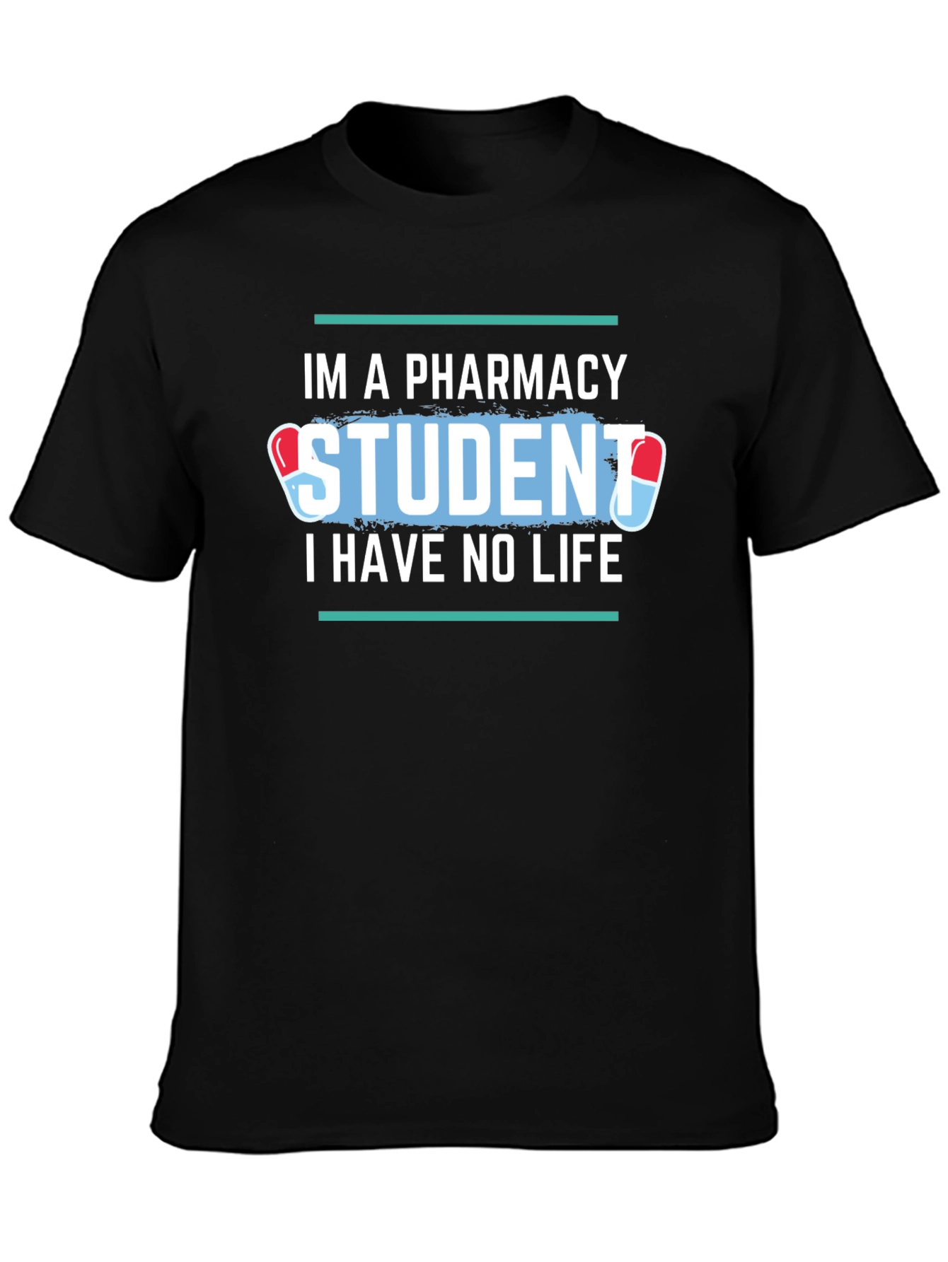 Black Pharmacy Student Life Funny T-Shirt view 3