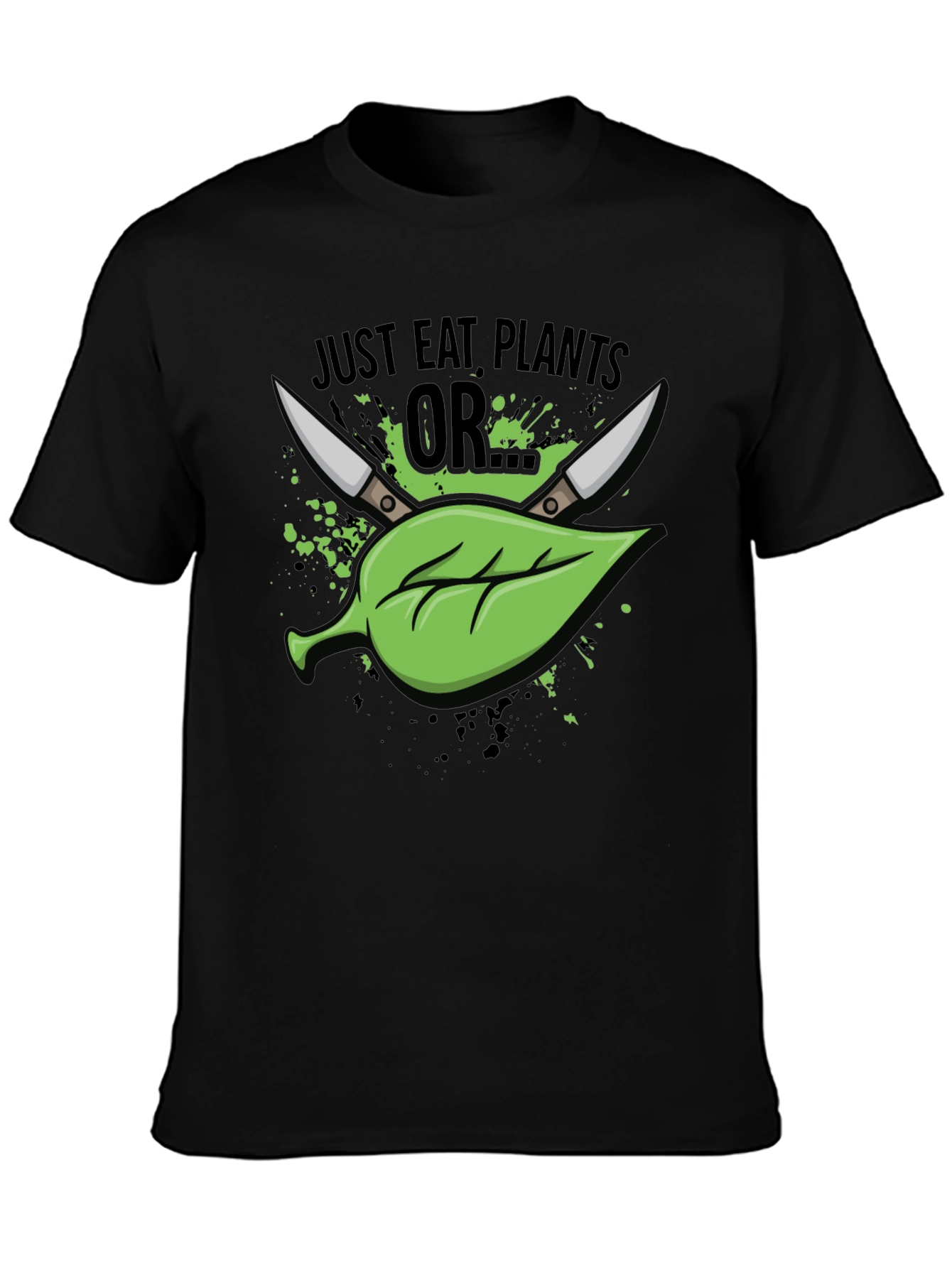 Black Just Eat Plants OR T-Shirt - Vegan Humor view 3