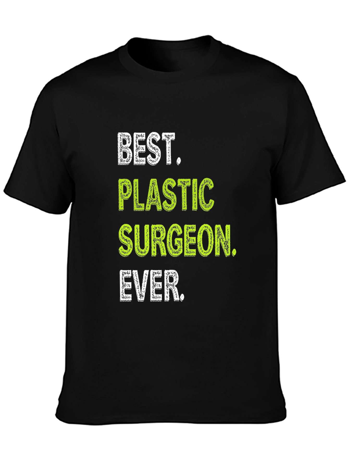 Black Best Plastic Surgeon Ever T-Shirt view 3