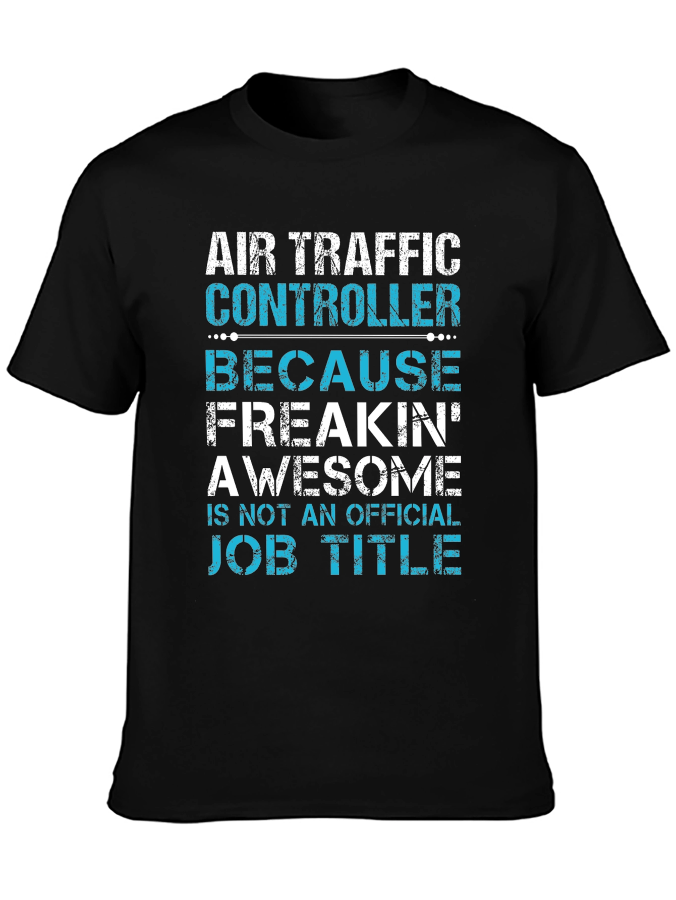 Black Air Traffic Controller Funny Job Title T-Shirt view 3