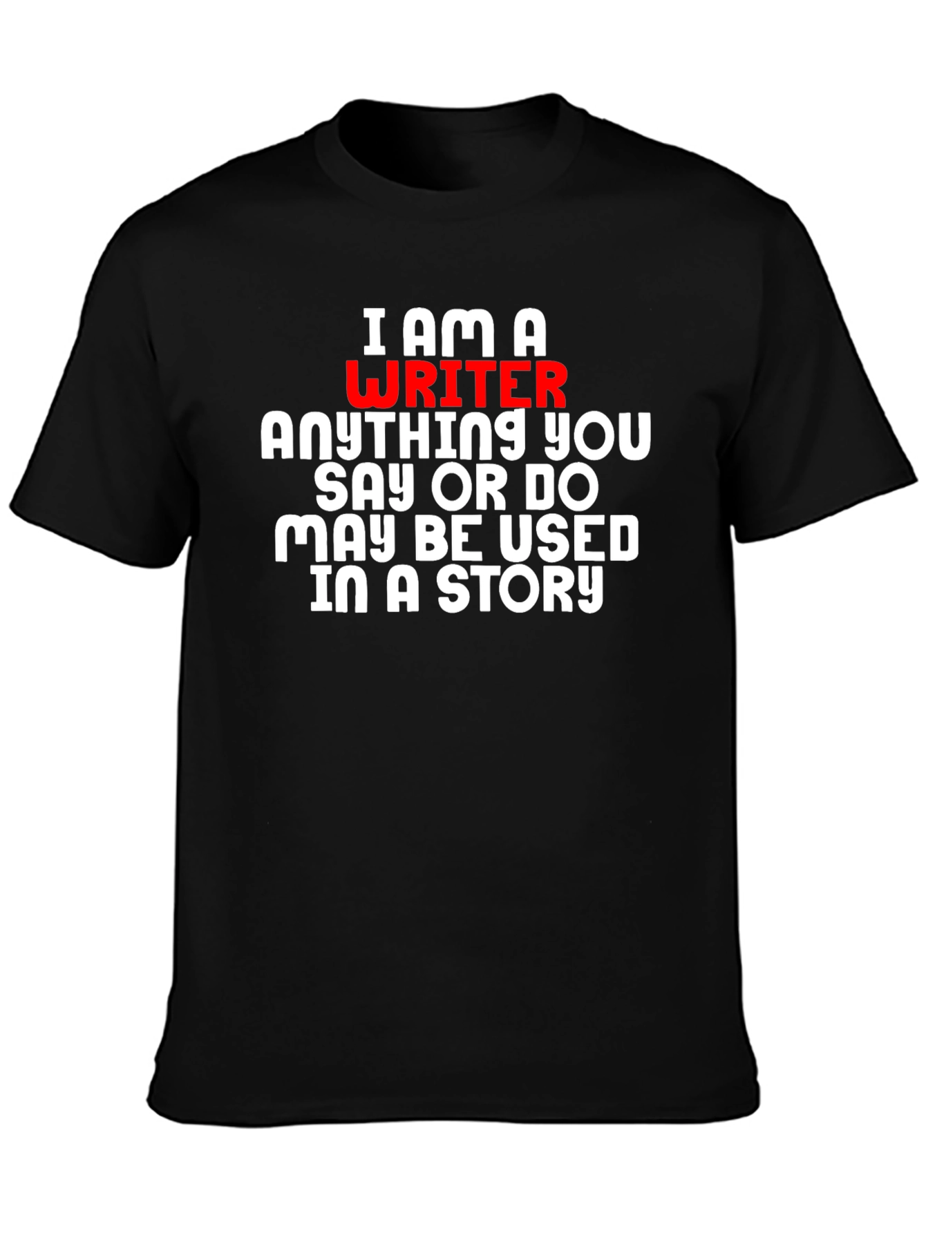 Black I Am A Writer T-Shirt - Novelty Gift view 3