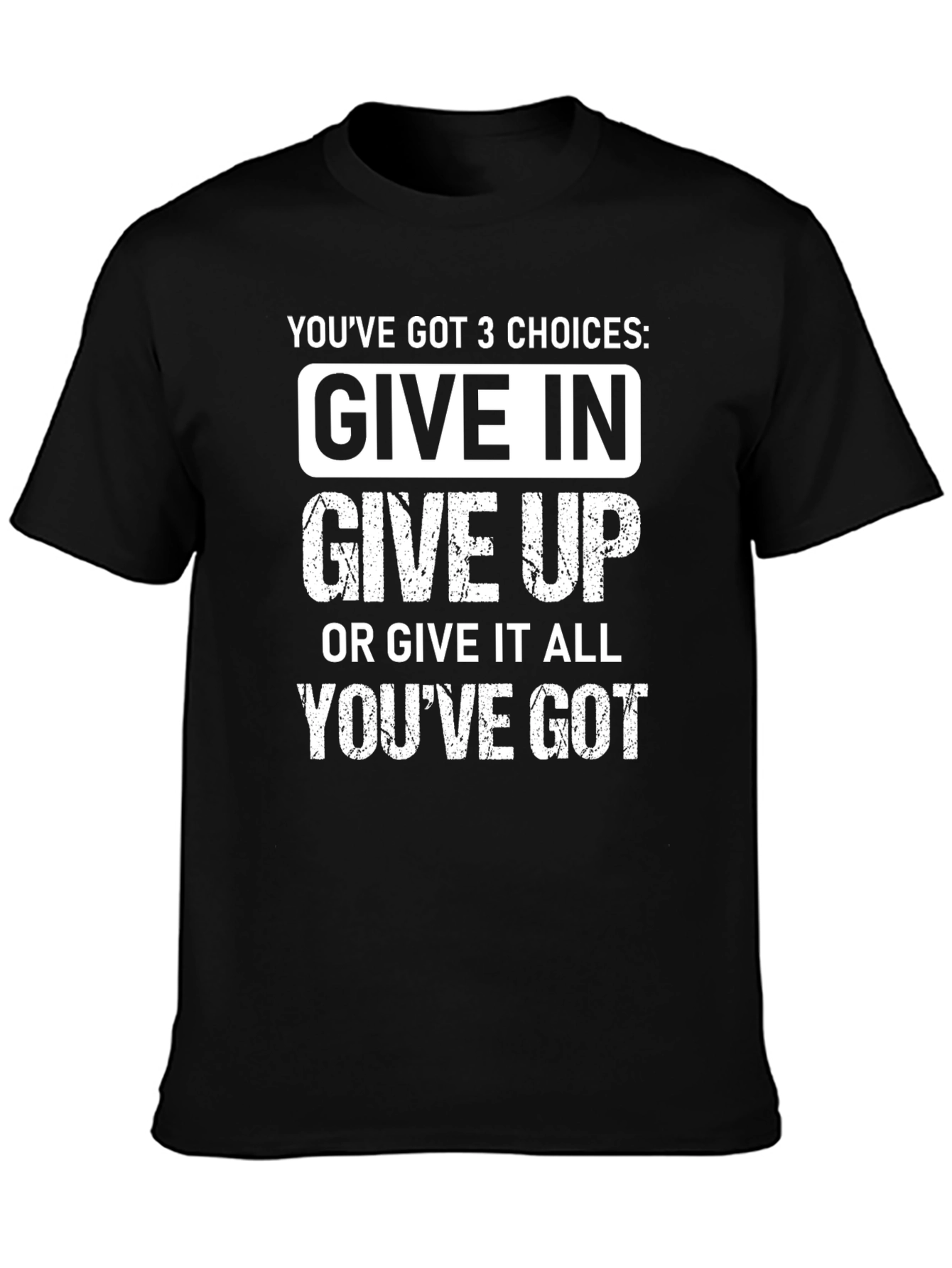 Black 3 Choices Graphic Tee - Give In, Give Up, Give It All view 3