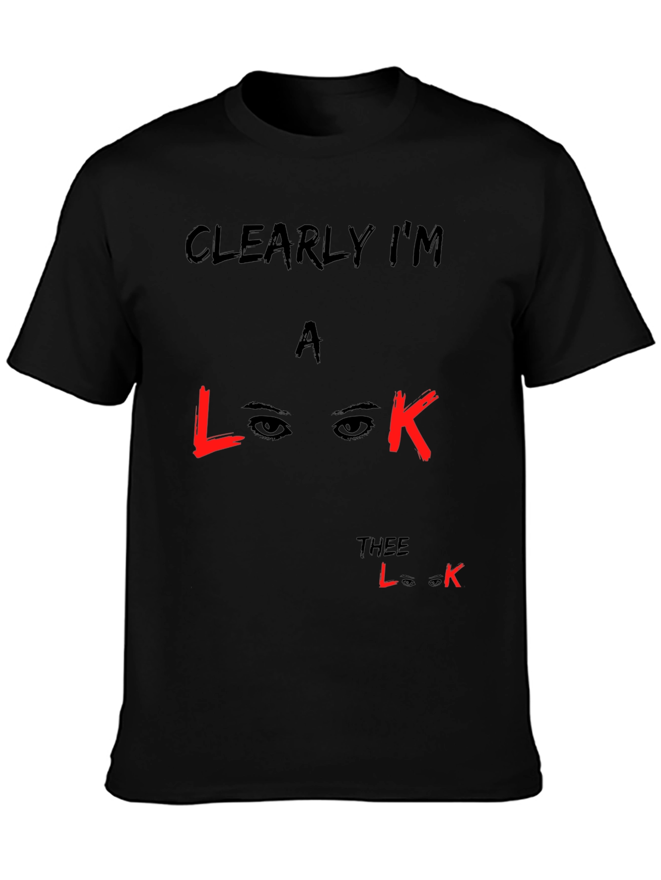 Black Clearly I'm a Look T-Shirt - Unisex Black Cotton Tee view 3