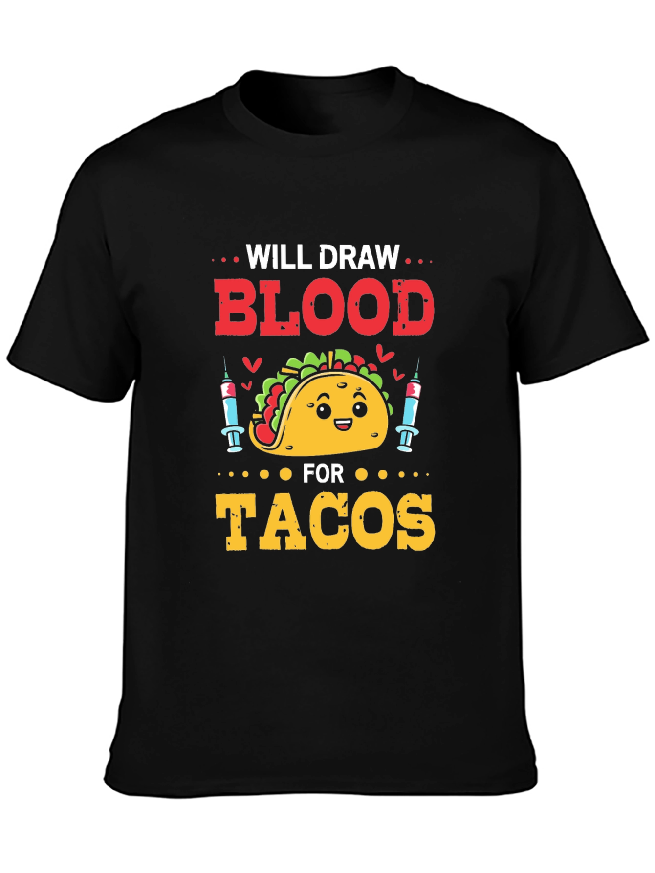 Black Will Draw Blood For Tacos T-Shirt view 3