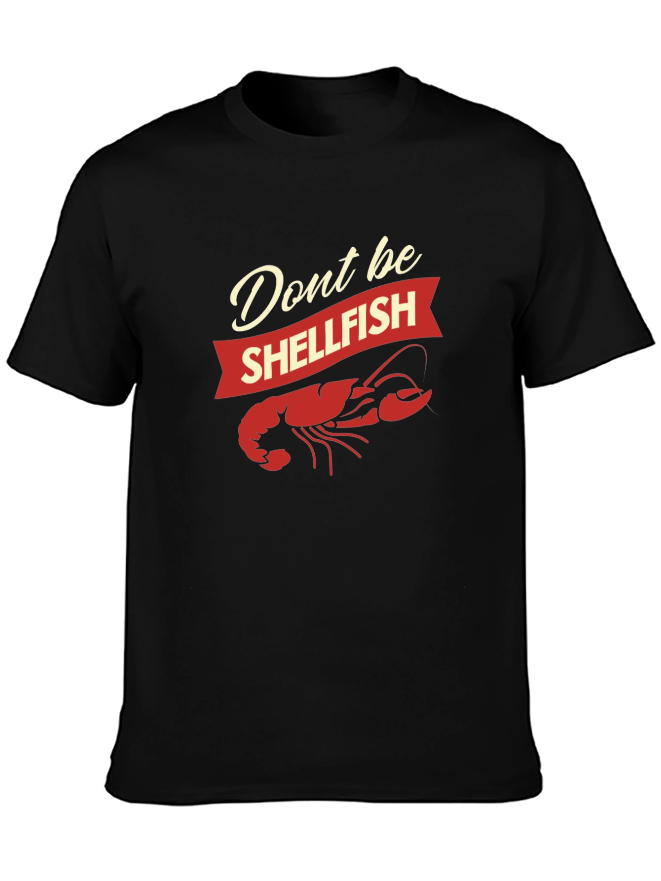 Black Don't Be Shellfish T-Shirt - Funny Seafood Graphic Tee view 3