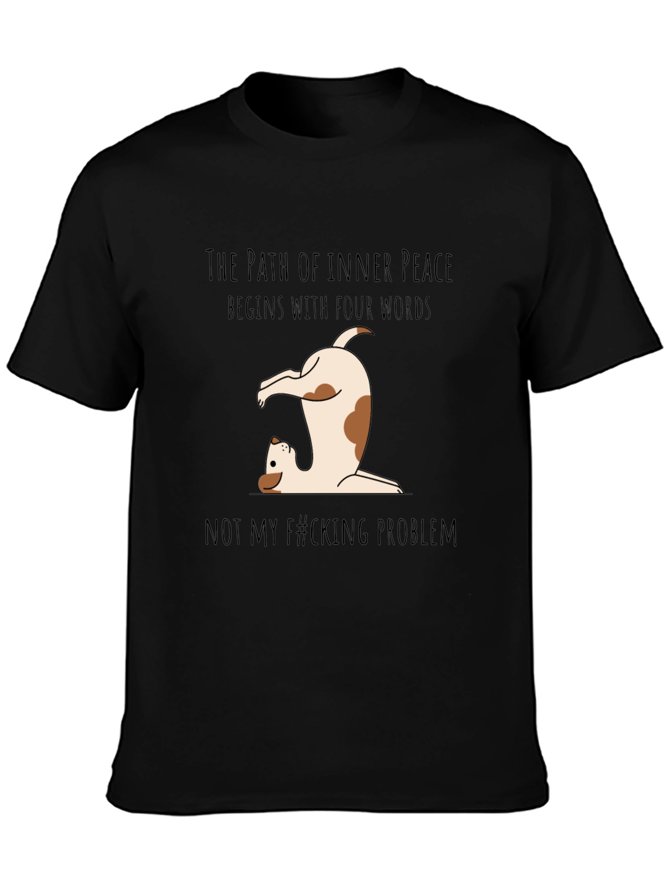 Black Funny Dog Yoga T-Shirt - Not My Problem Tee view 3