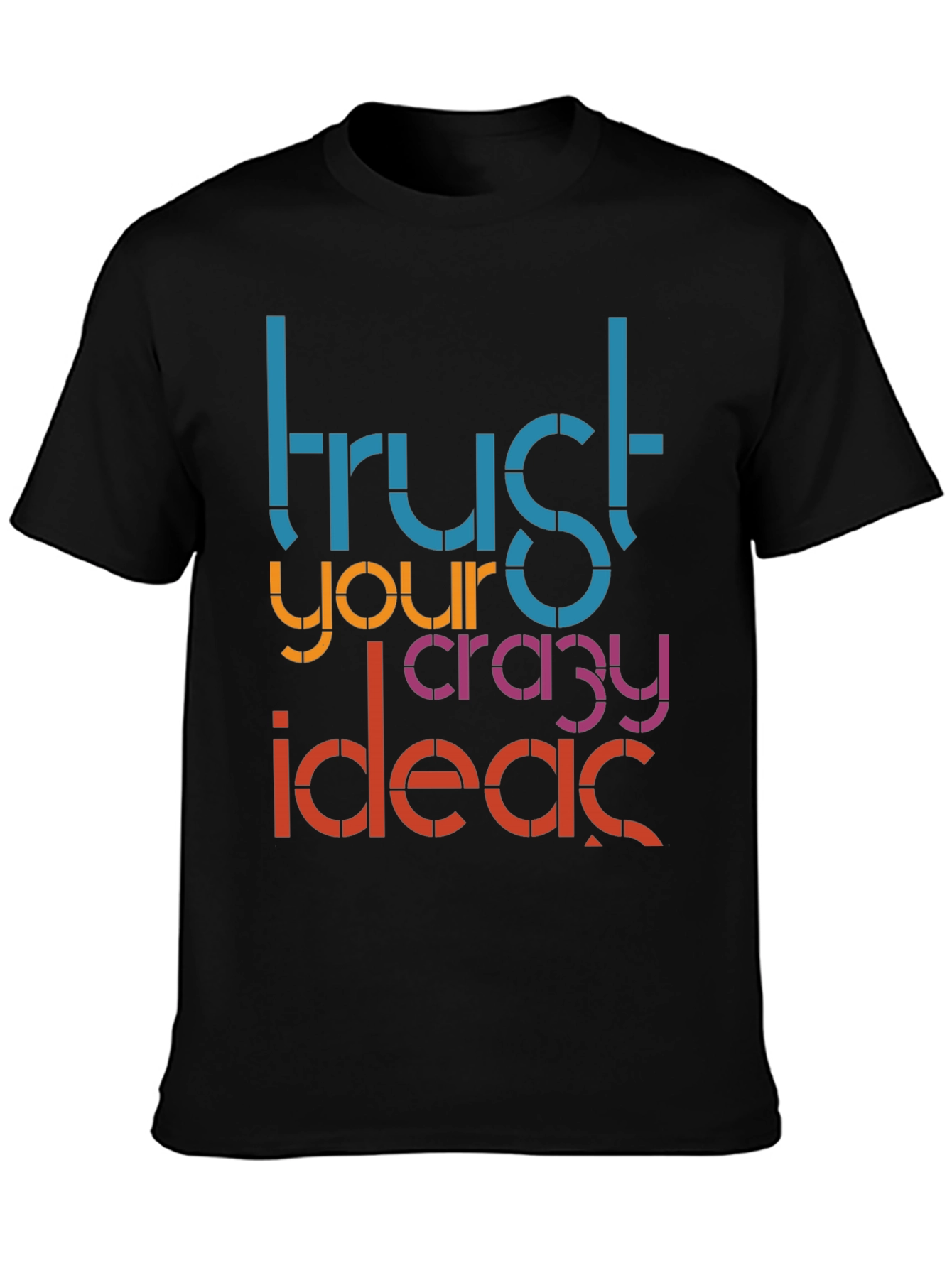 Black Trust Your Crazy Ideas Graphic Tee view 3