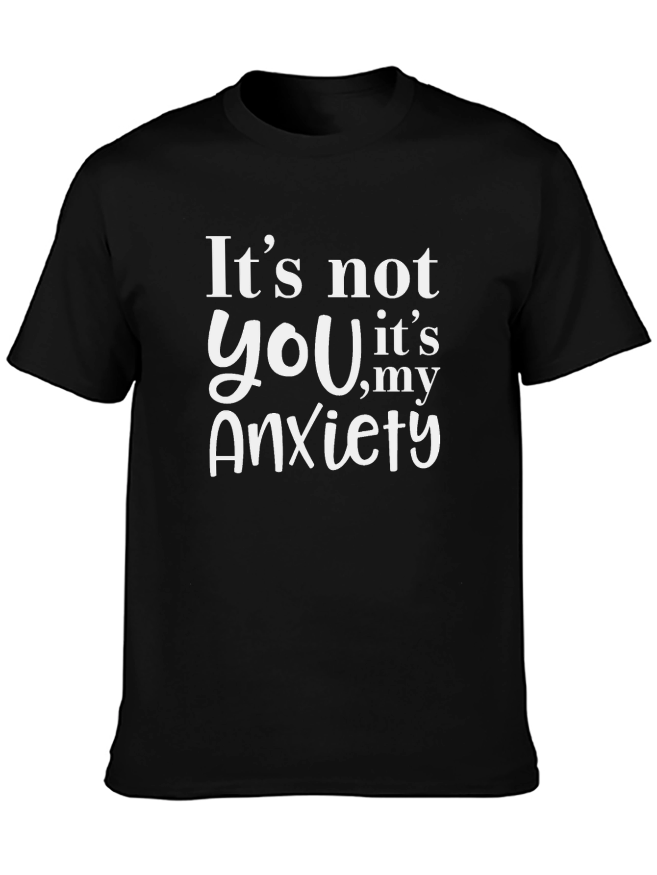 Black Anxiety Graphic Tee - It's Not You, It's My Anxiety view 3