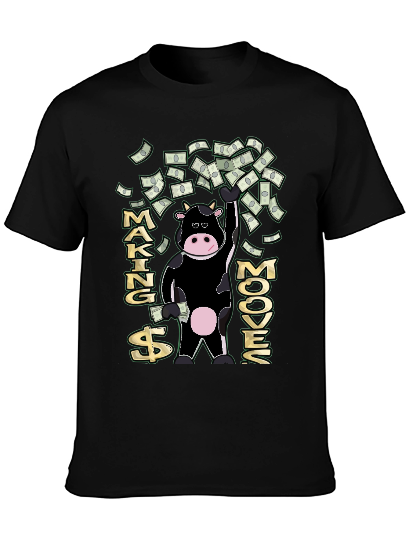 Black Making Mooves T-Shirt - Funny Cow Money Tee view 3