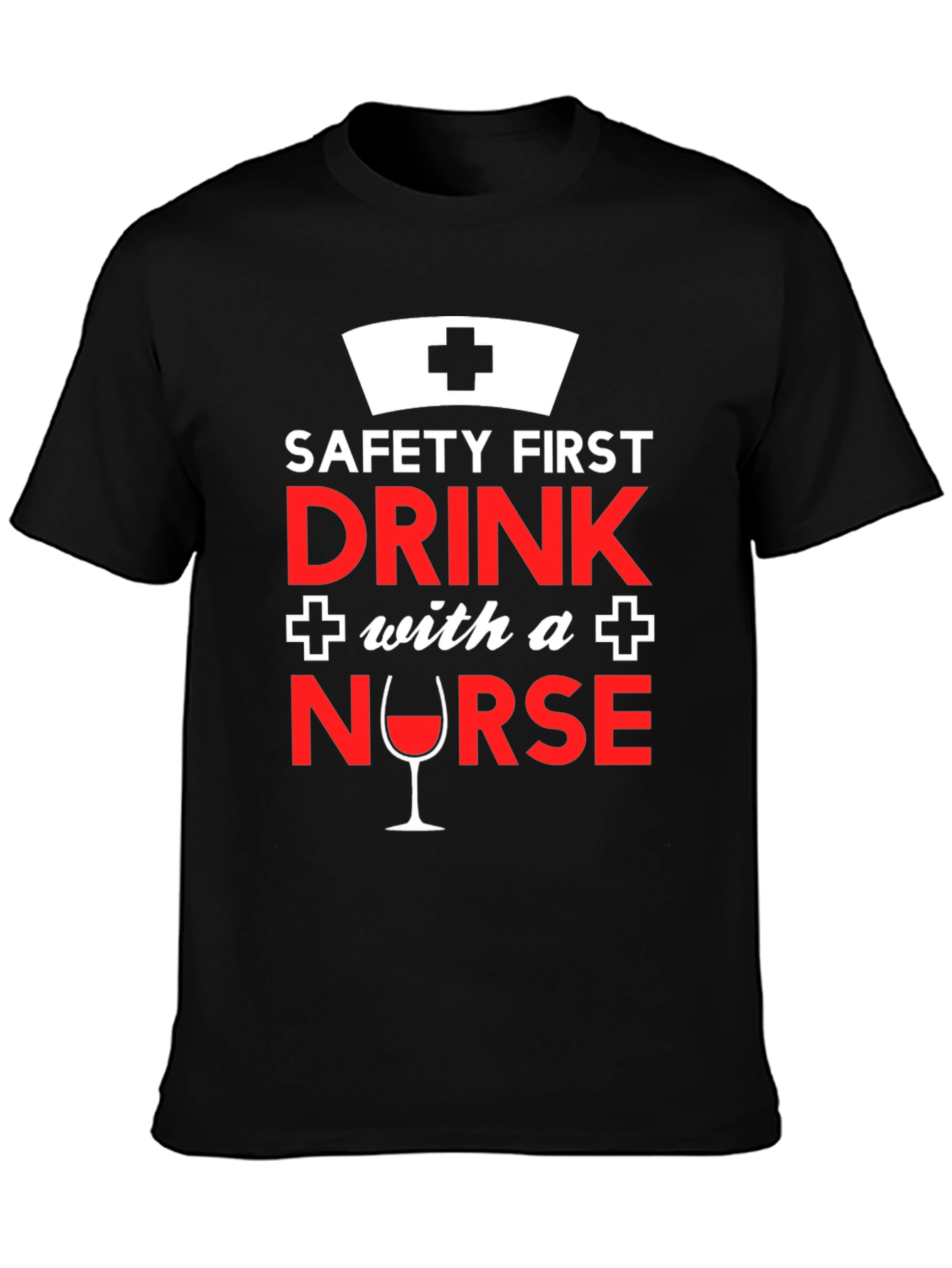 Black Funny Nurse T-Shirt: Safety First, Drink With a Nurse! view 3