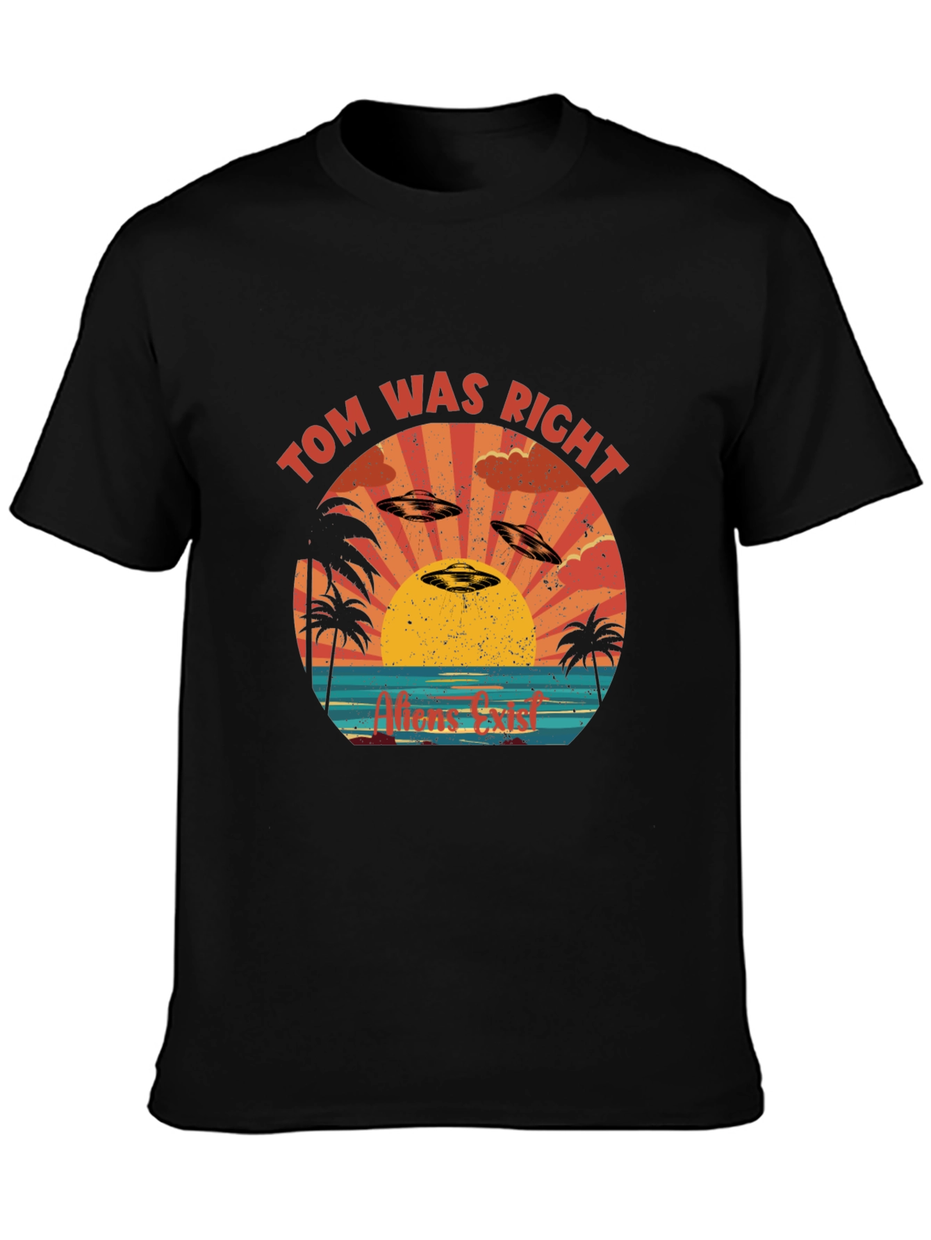 Black Tom Was Right Alien UFO T-Shirt view 3