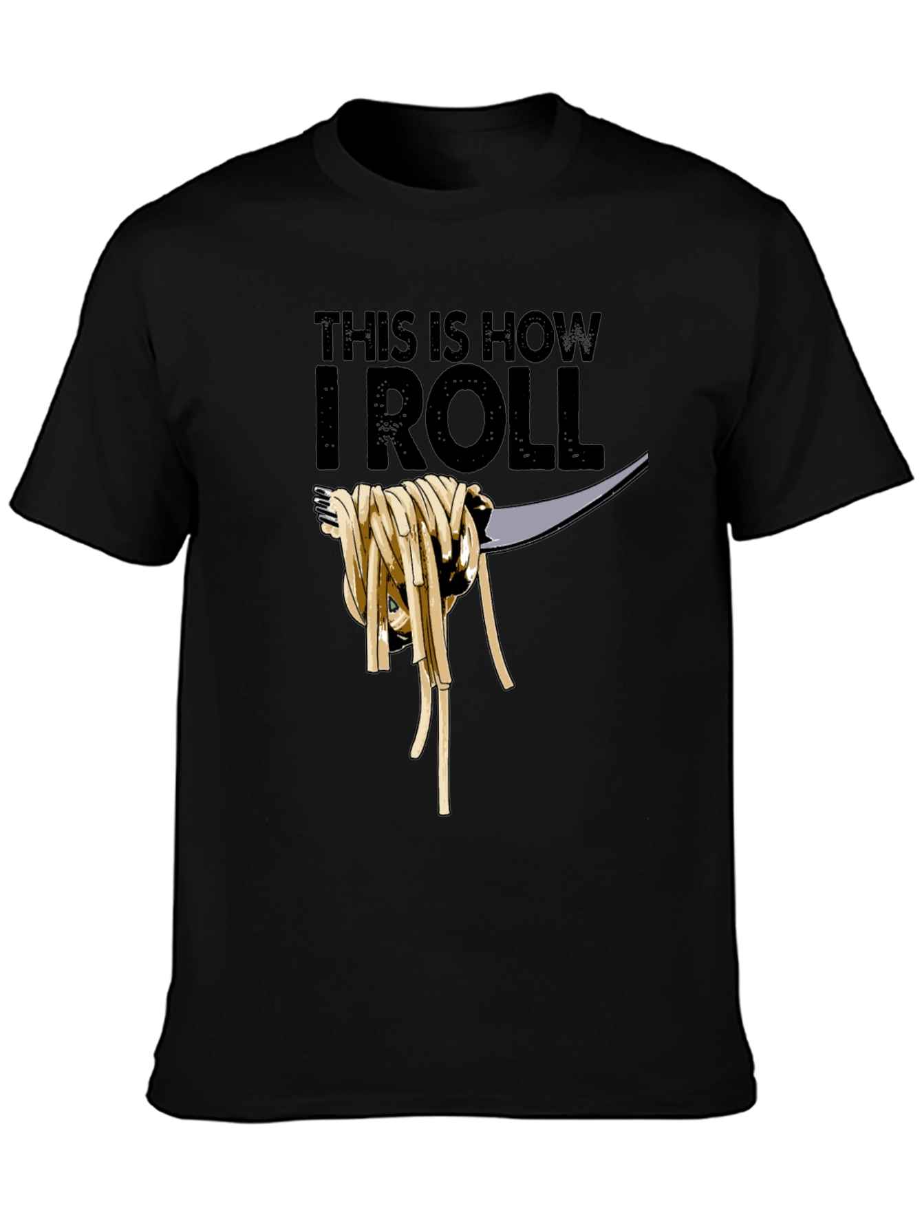 Black This Is How I Roll Spaghetti T-Shirt view 3